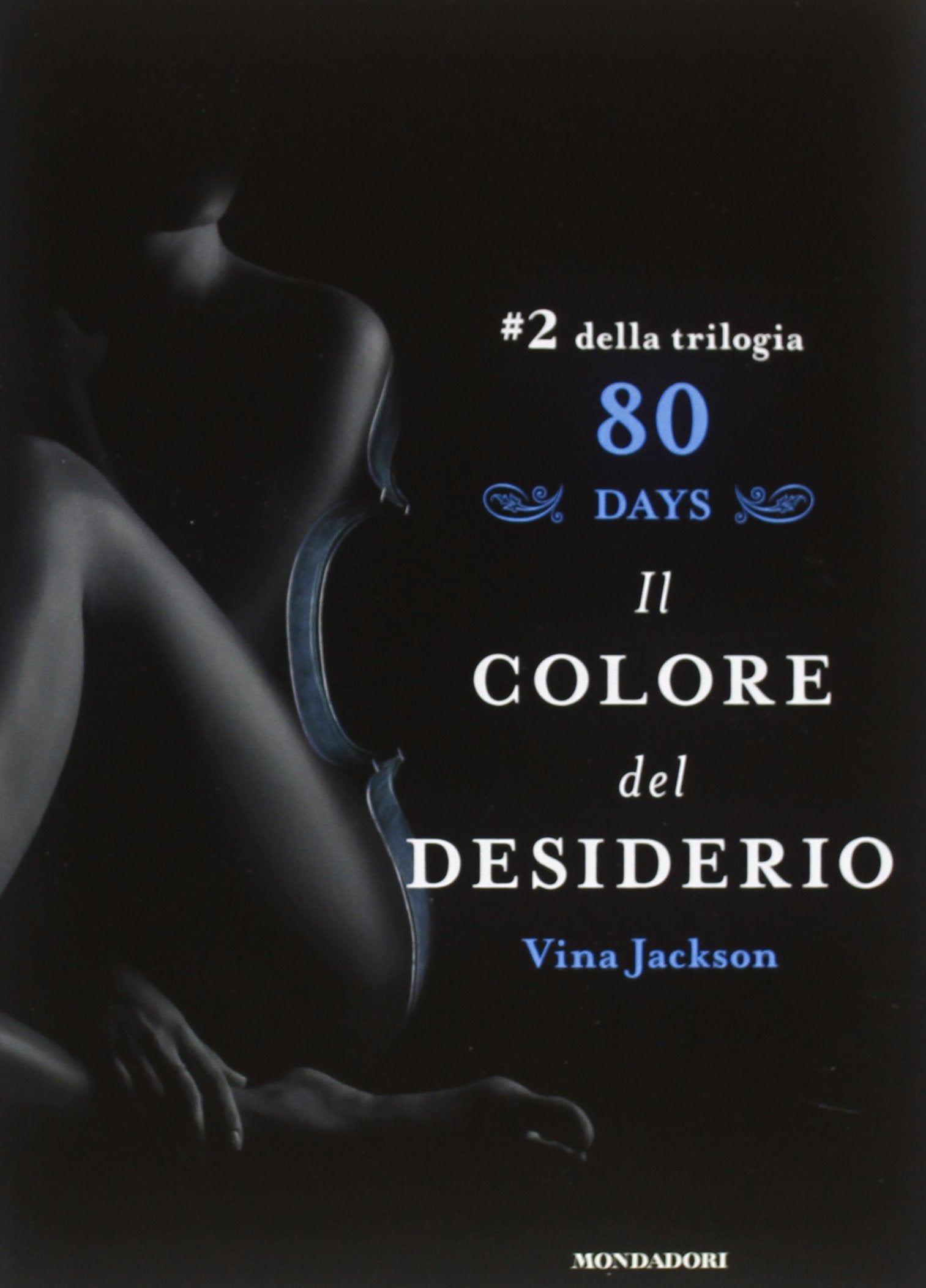 Il colore del desiderio. 80 days. Azzurro (Vol. 2) book