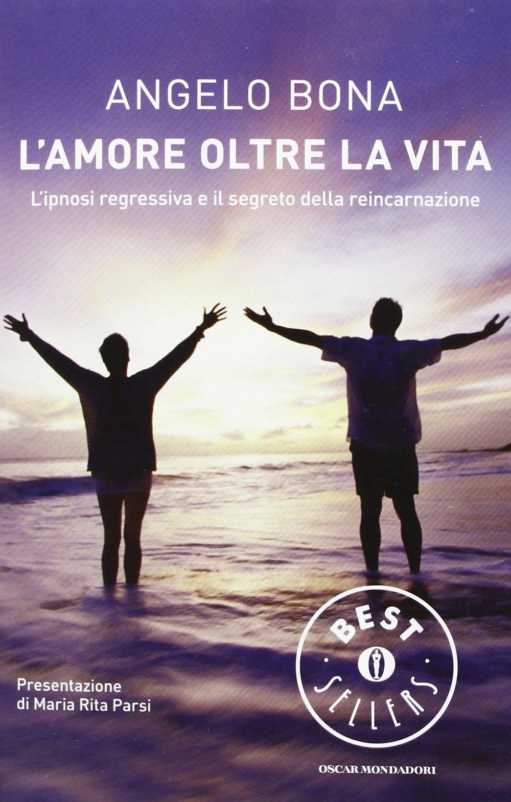 L'amore oltre la vita. L'ipnosi regressiva e il segreto della reincarnazione book