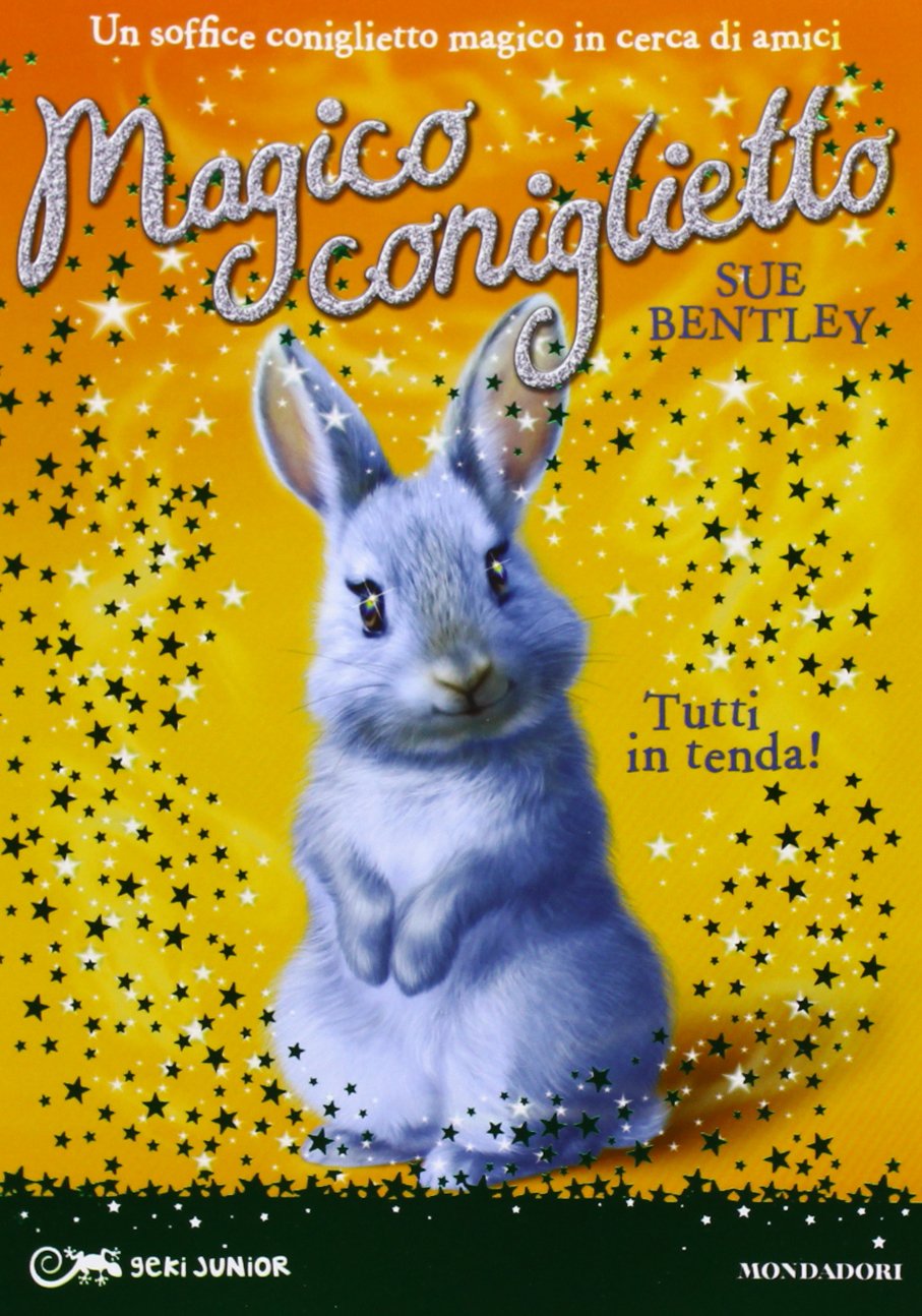Tutti in tenda! Magico coniglietto (Vol. 4) book