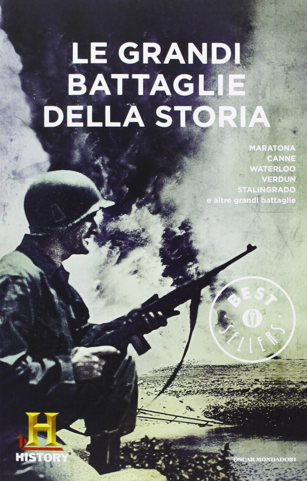Le grandi battaglie della storia. History Channel Politics & History