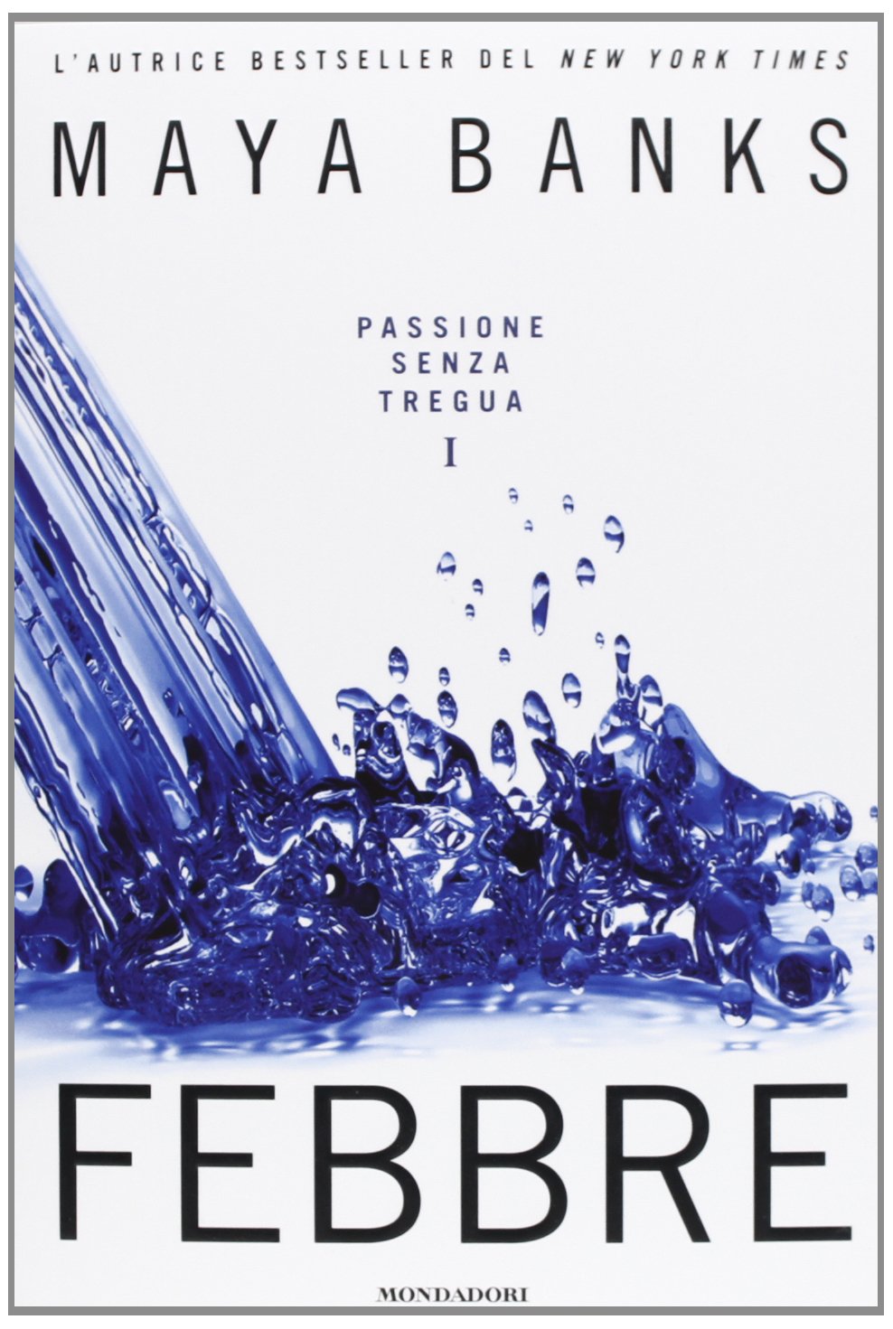Febbre. Passione senza tregua (Vol. 1) book