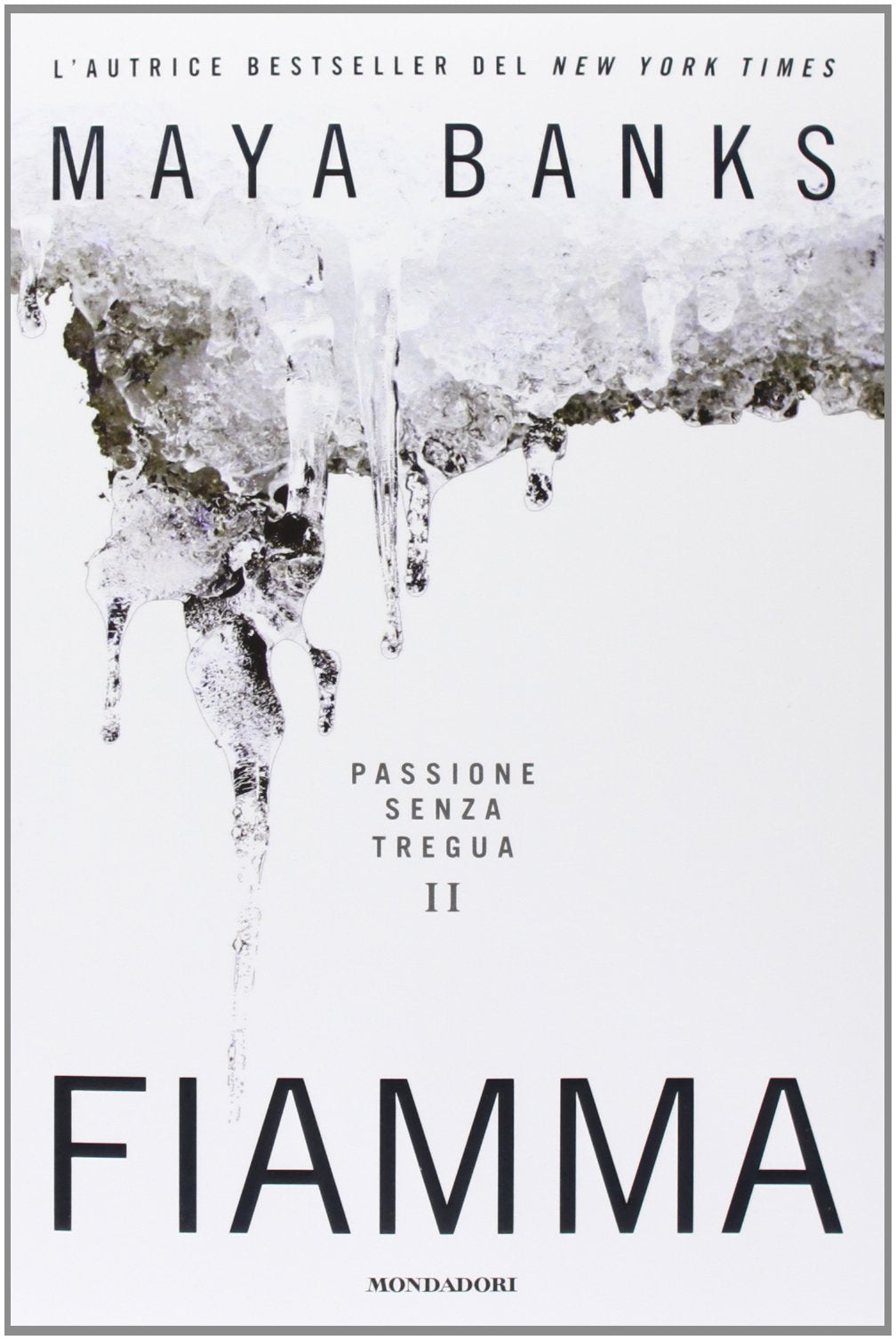 Fiamma. Passione senza tregua (Vol. 2) book