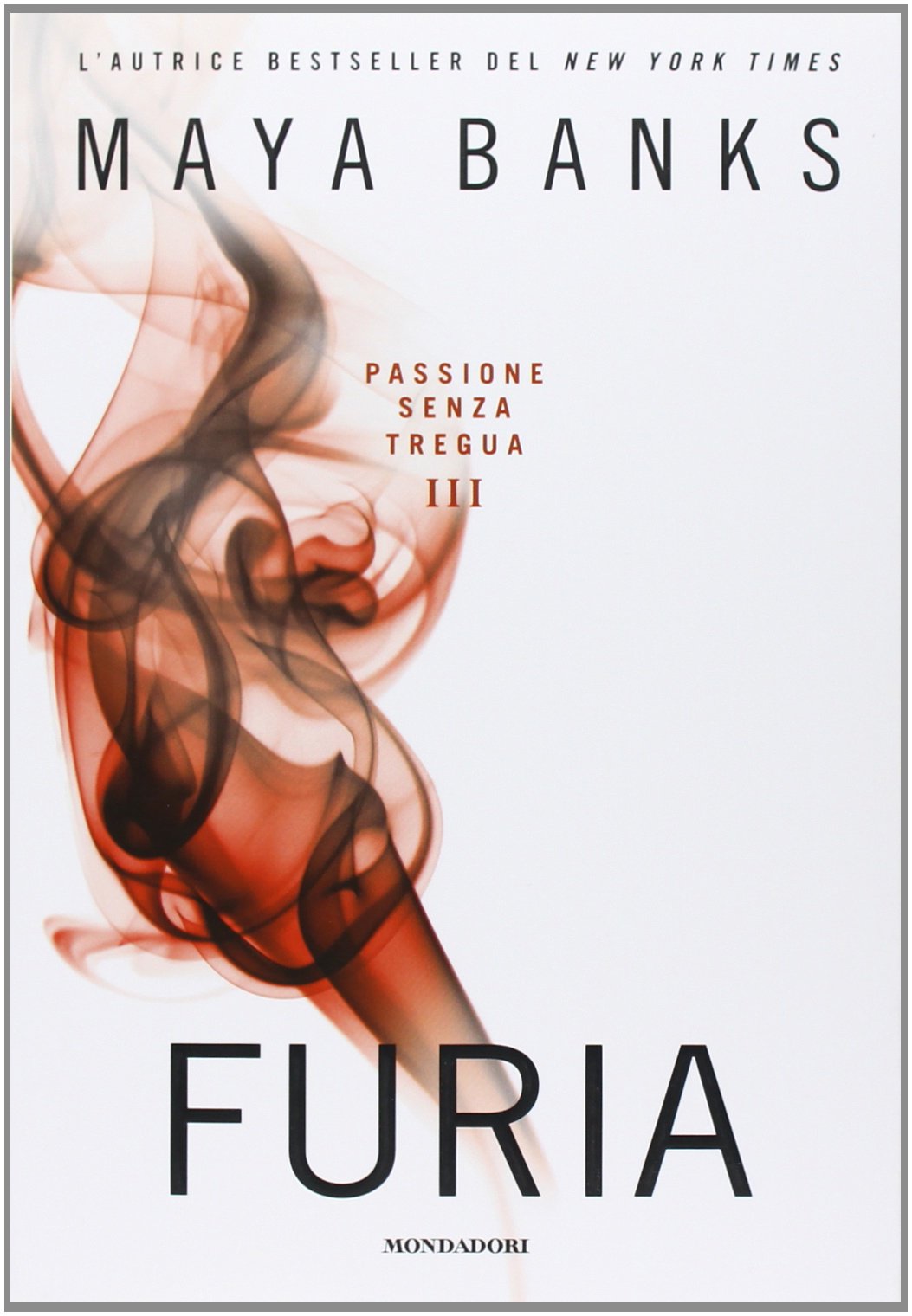 Furia. Passione senza tregua (Vol. 3) book