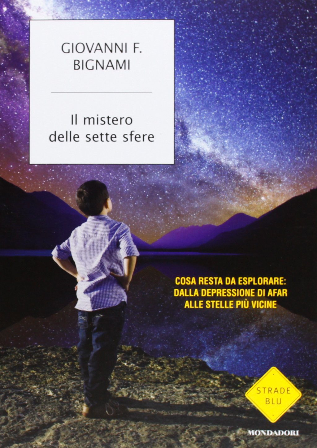 Il mistero delle sette sfere. Cosa resta da esplorare: dalla depressione di Afar alle stelle più vicine book