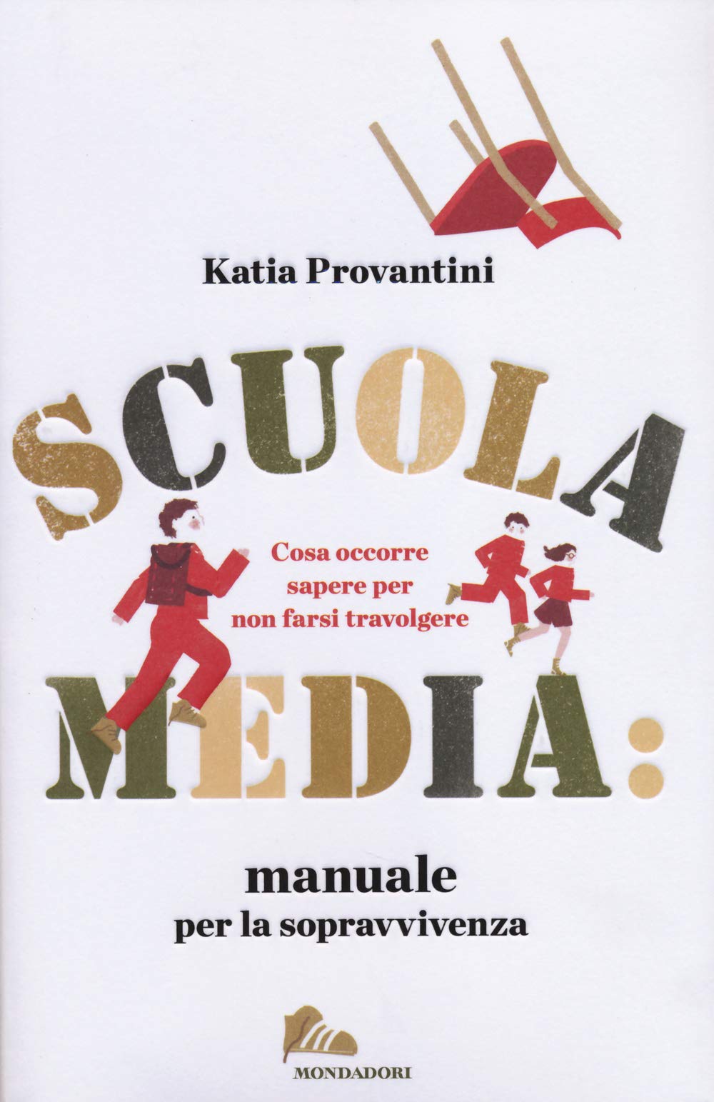 Scuola media: manuale per la sopravvivenza. Cosa occorre sapere per non farsi travolgere Parents & Children