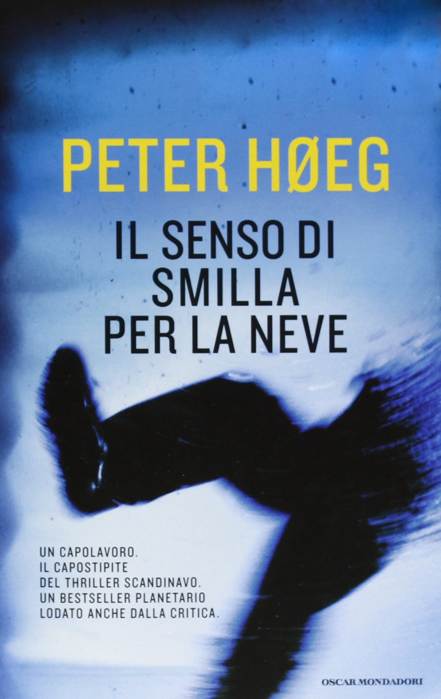 Il senso di Smilla per la neve (Oscar Smart Collection) Contemporary literature