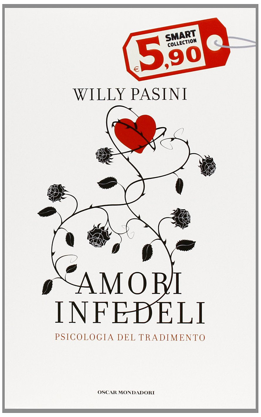 Amori infedeli. Psicologia del tradimento (Oscar Smart Collection) Partnership & Love