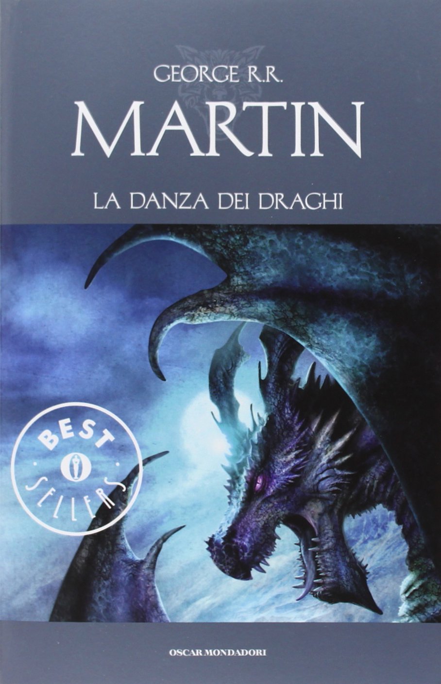 La Danza Dei Draghi. Le Cronache Del Ghiaccio E Del Fuoco (Oscar bestsellers, Band 2360) Contemporary literature