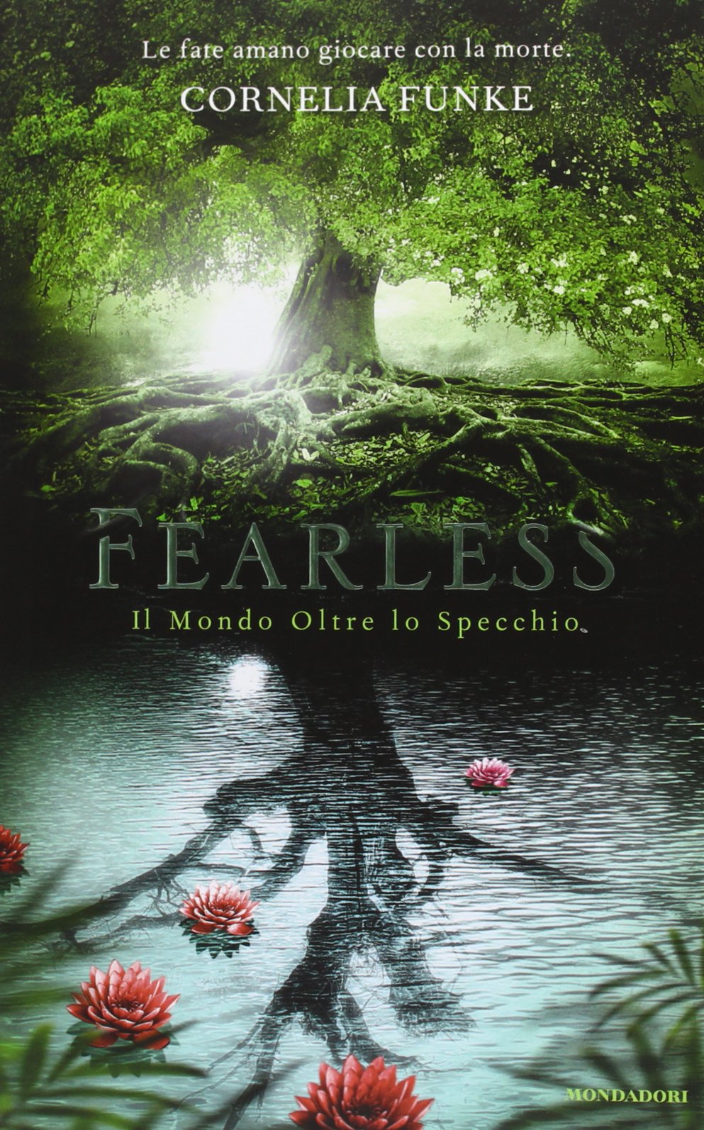 Fearless. Il mondo oltre lo specchio (I Grandi) Novels & Short Stories