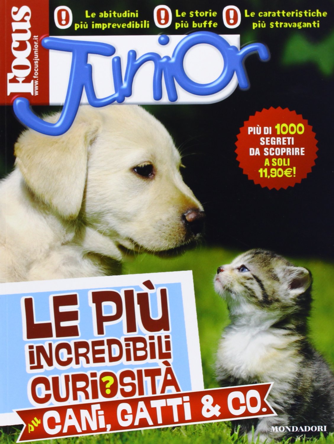 Focus Junior. Le più incredibili curiosità su cani, gatti & co.. Ediz. illustrata Non-fiction