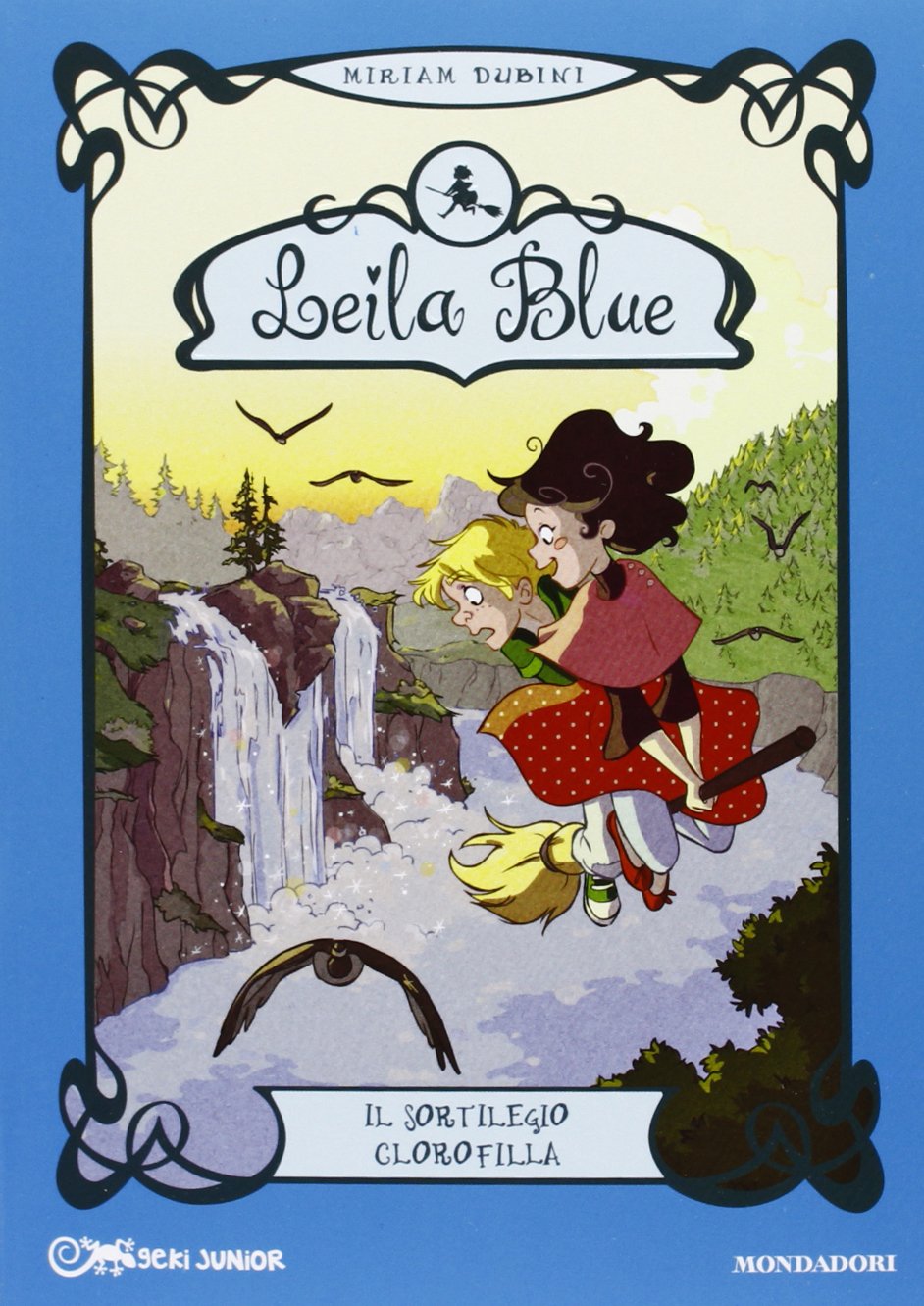 Il sortilegio clorofilla. Leila blue. Ediz. illustrata (Vol. 3) book