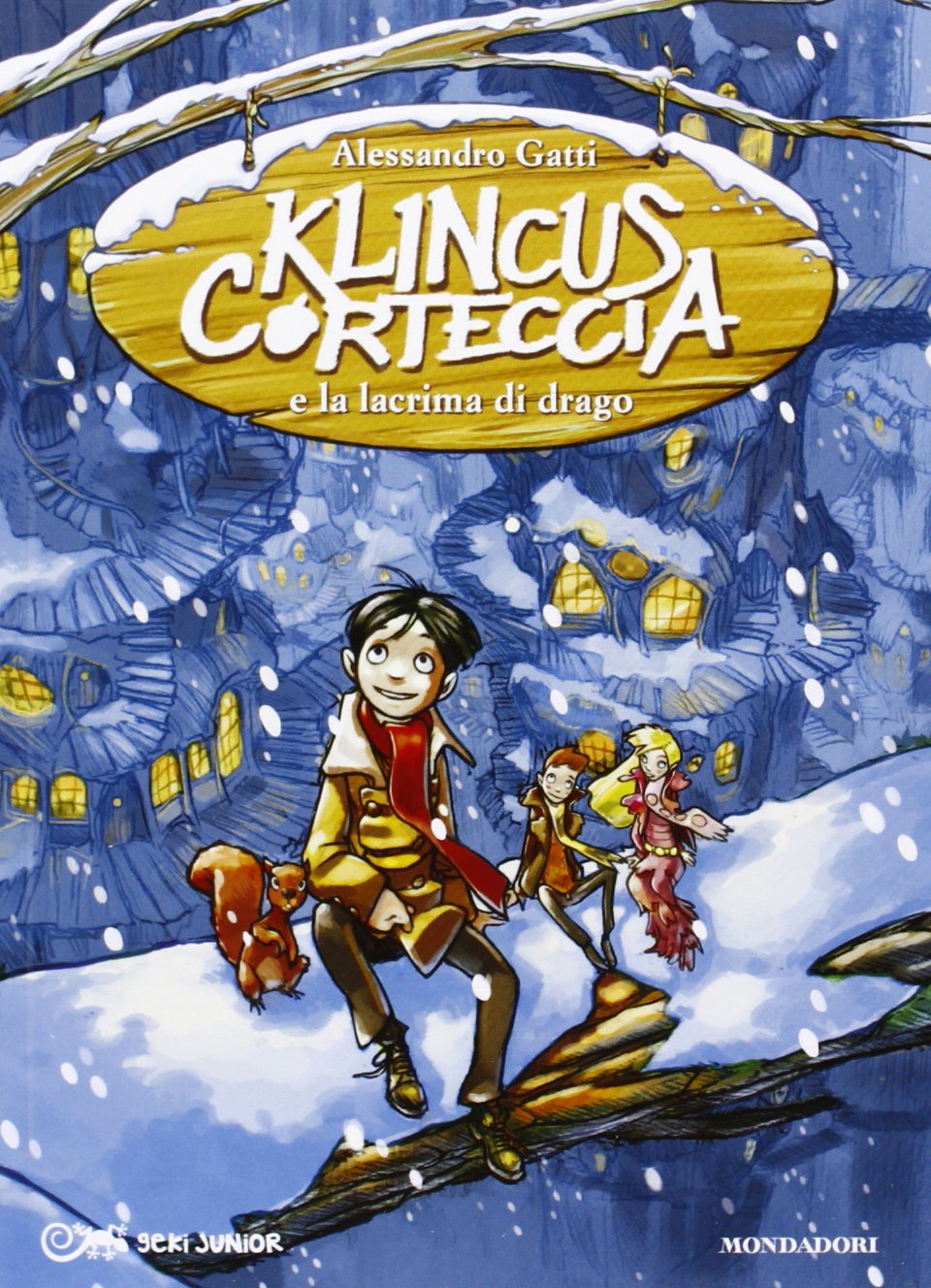 Klincus Corteccia e la lacrima di drago. Ediz. illustrata (Vol. 1) book