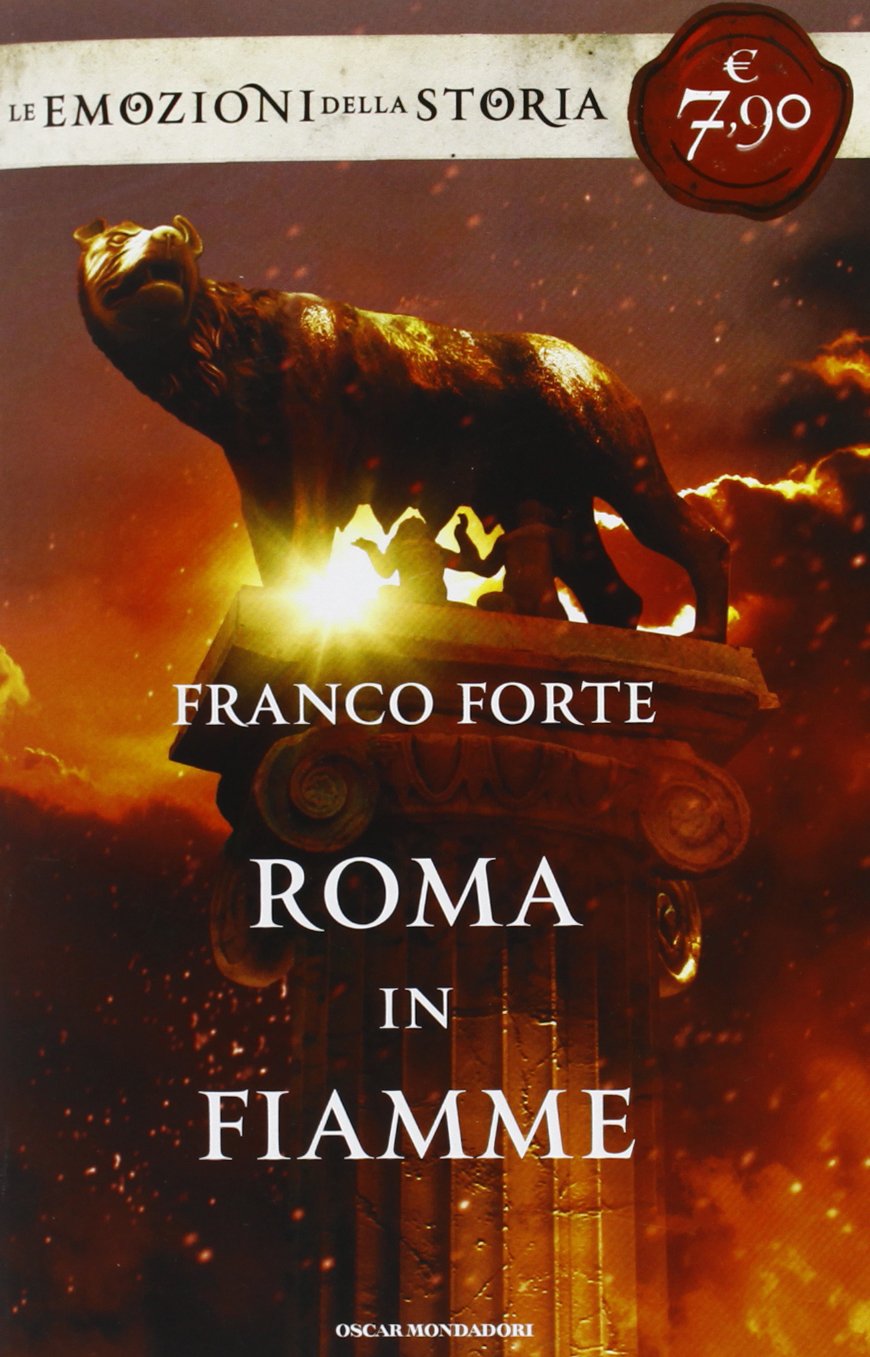 Roma in fiamme. Nerone, principe di splendore e perdizione. Ediz. speciale book