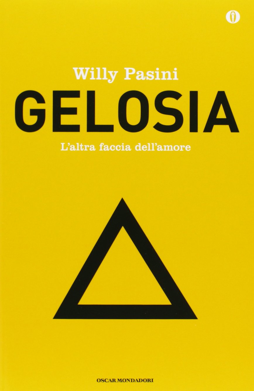Gelosia. L'altra faccia dell'amore. Ediz. speciale book