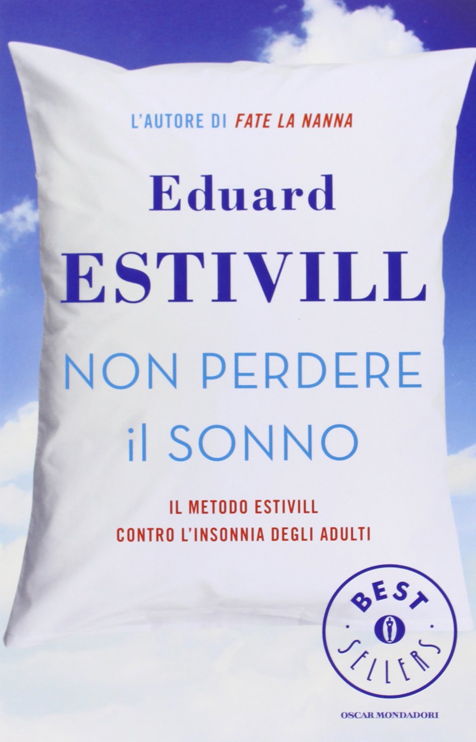 Non perdere il sonno. Il metodo Estivil contro l'insonnia degli adulti book
