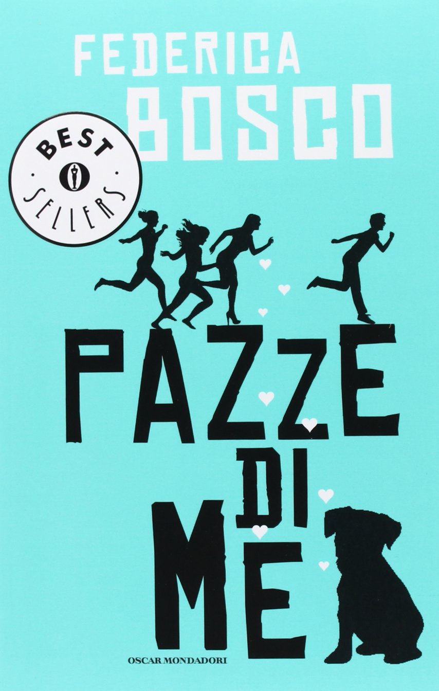 Pazze di me (Oscar bestsellers, Band 2378) Contemporary literature