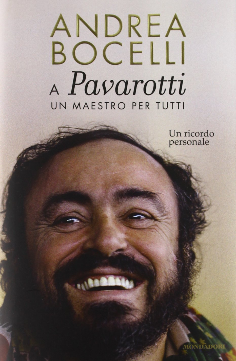 A Luciano Pavarotti: un maestro per tutti. Un ricordo personale book