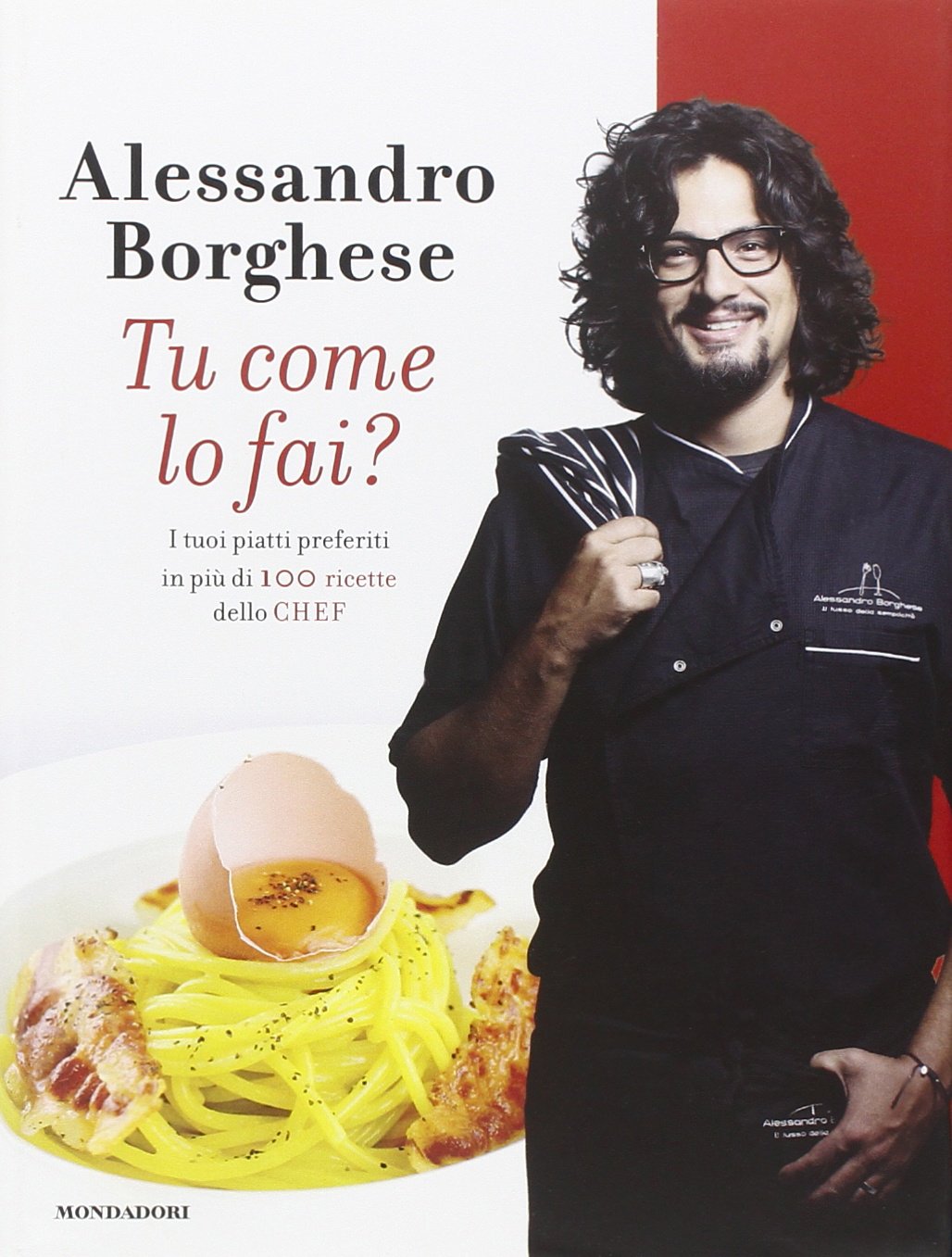 Tu come lo fai? I tuoi piatti preferiti in più di 100 ricette dello chef. Ediz. illustrata (Comefare) Leisure, Home & Garden
