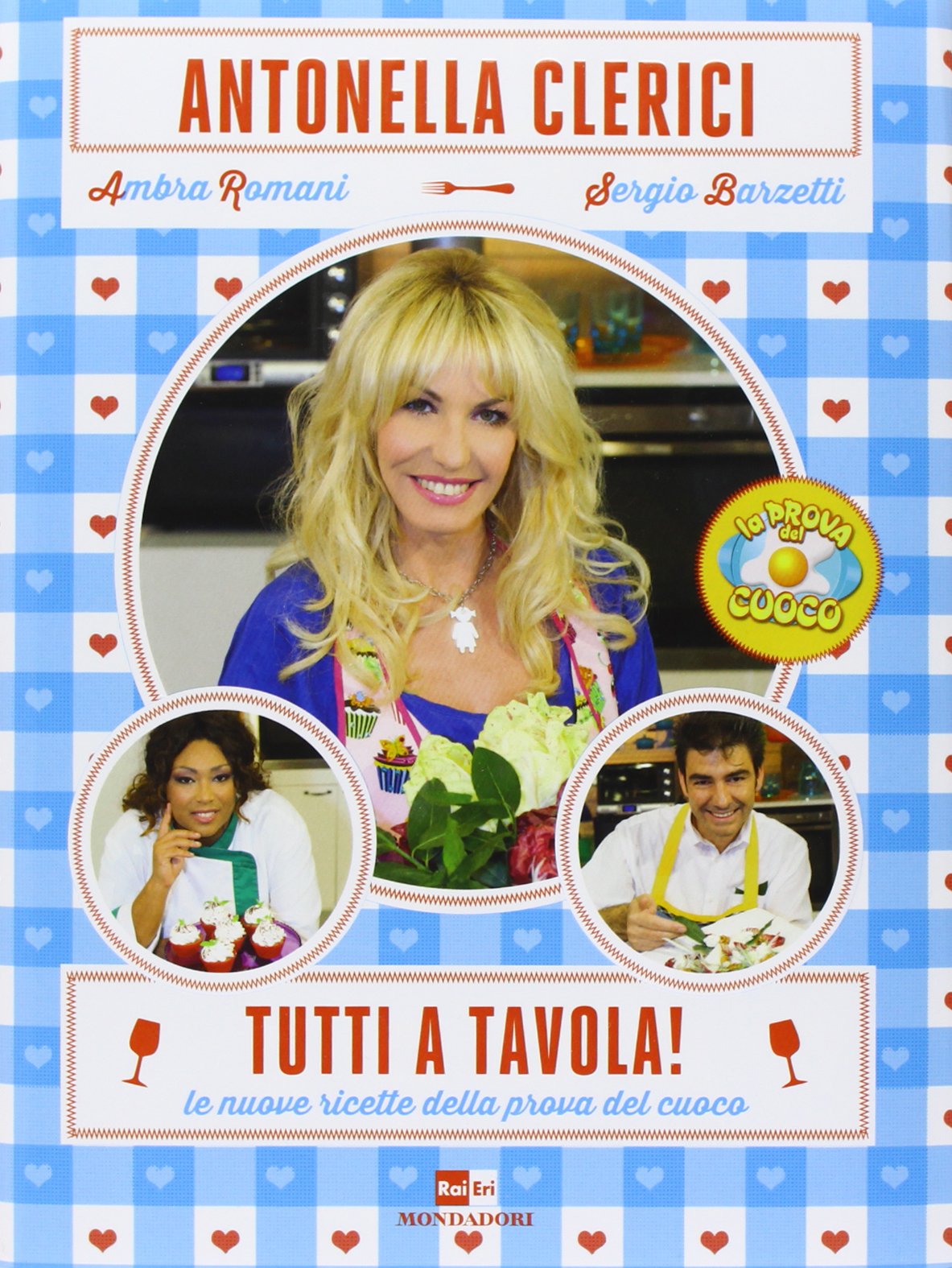 Tutti a tavola! Le nuove ricette della prova del cuoco (Comefare) Leisure, Home & Garden