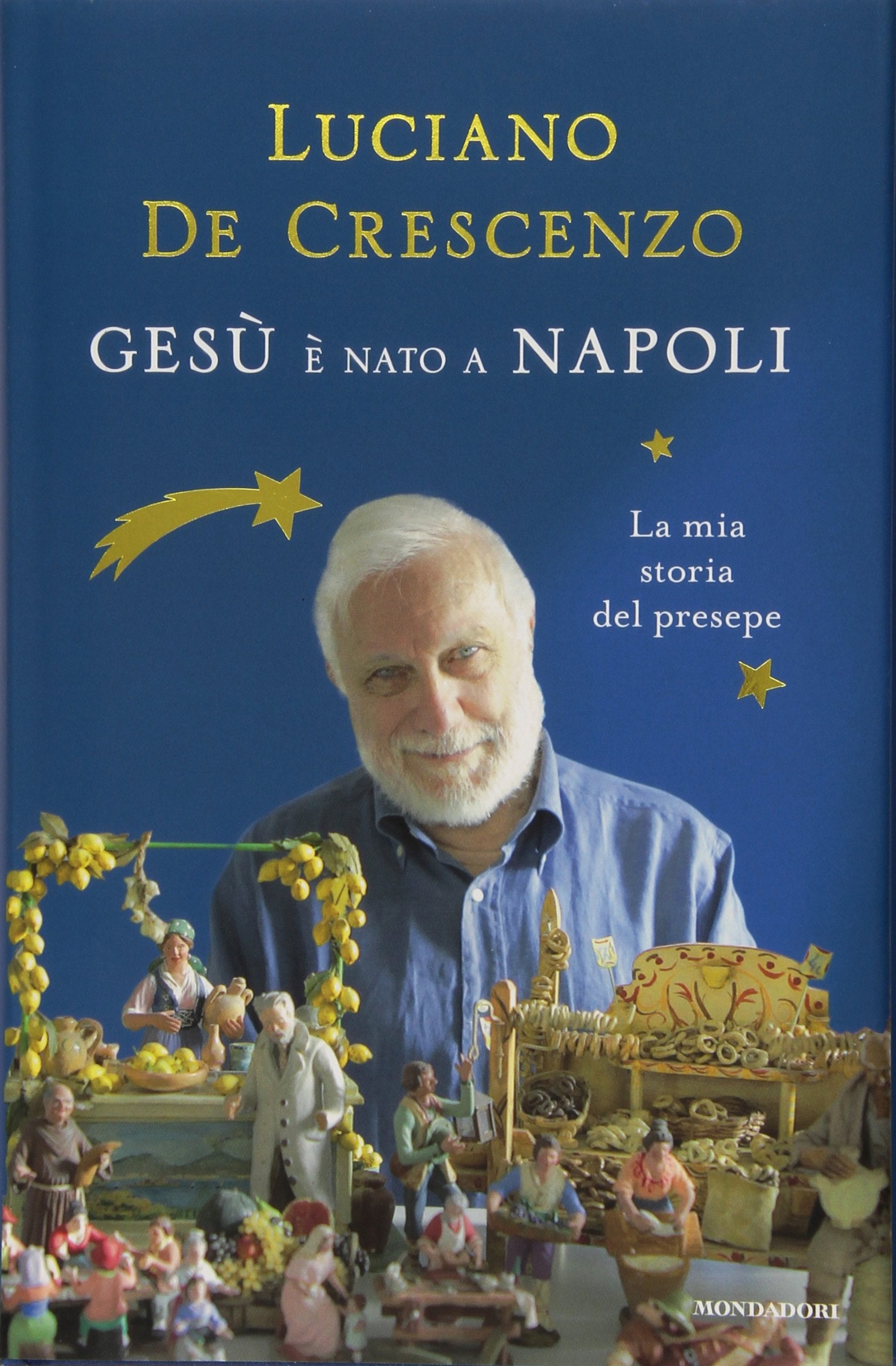 Gesu' e' nato a Napoli (I libri di Luciano De Crescenzo) Books