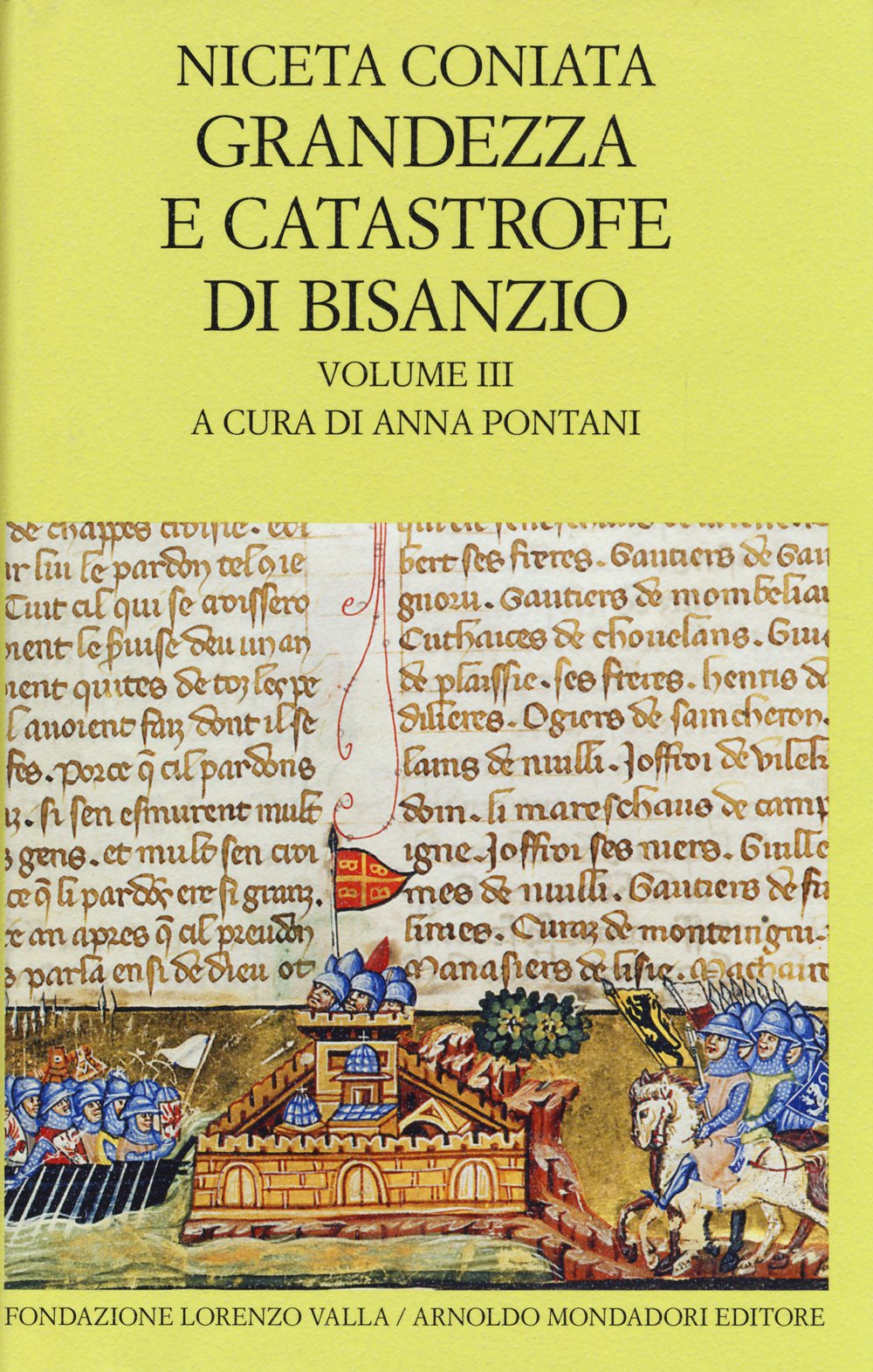 Grandezza e catastrofe di Bisanzio. Testo greco a fronte (Scrittori greci e latini) Historical Fiction