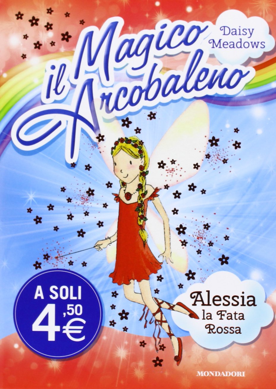 Alessia, la fata rossa. Il magico arcobaleno (Vol. 1) Novels & Short Stories