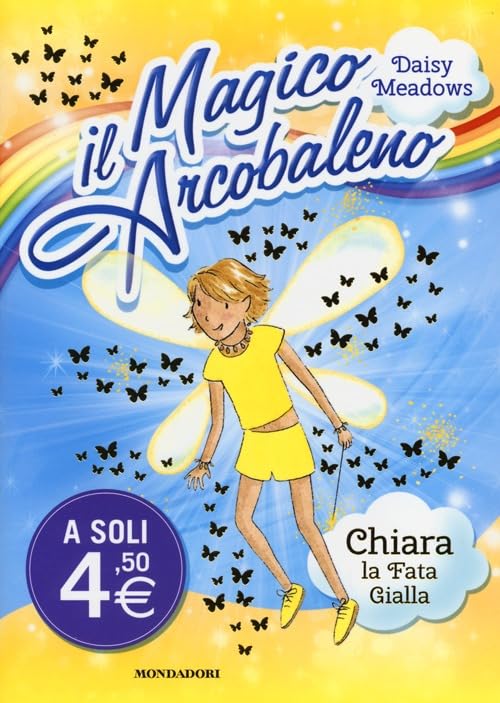 Chiara, la fata gialla. Il magico arcobaleno (Vol. 3) book