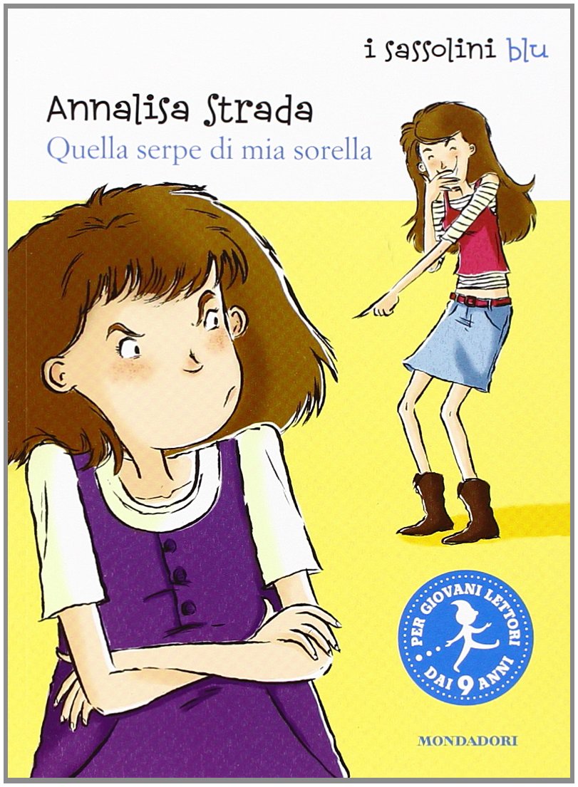 Quella serpe di mia sorella. Ediz. illustrata book