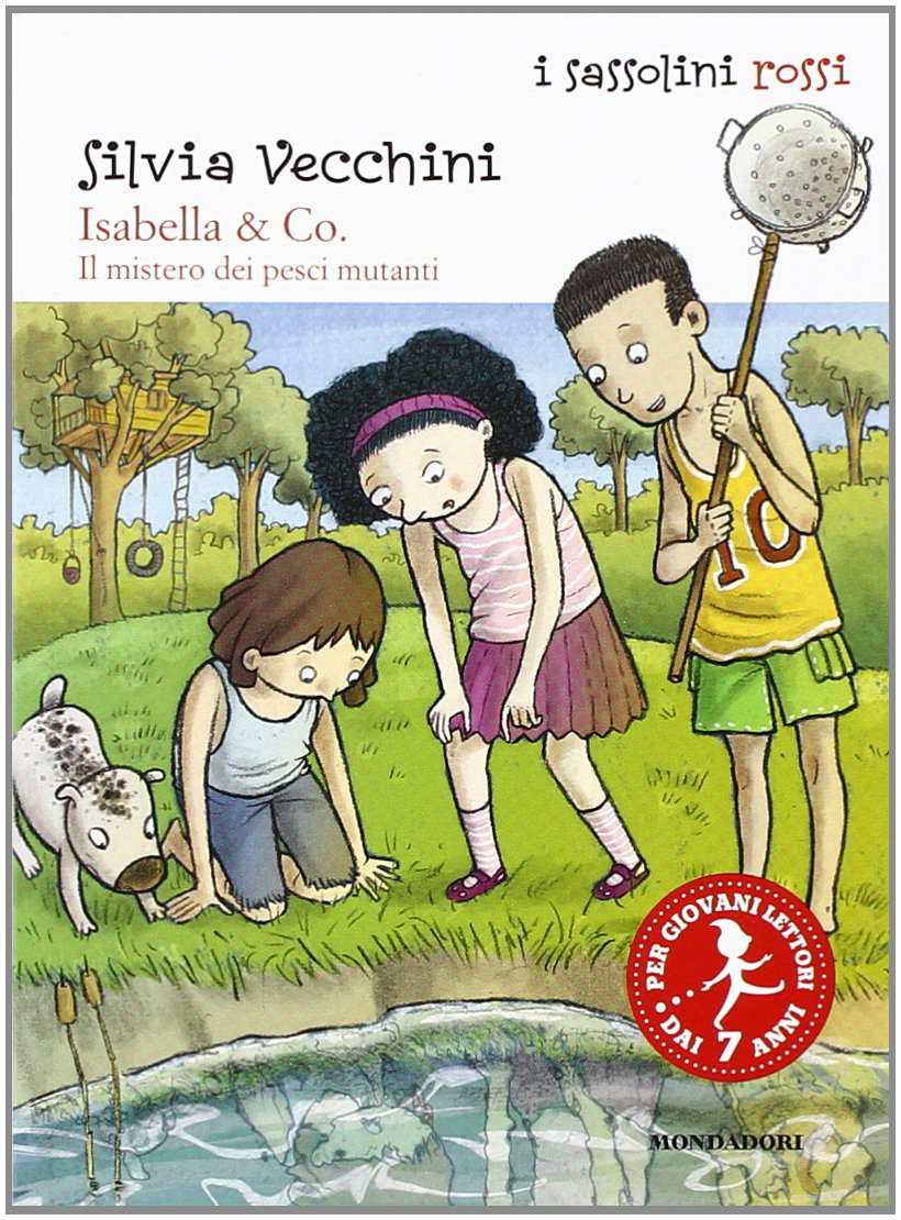 Isabella & Co. Il mistero dei pesci mutanti. Ediz. illustrata book