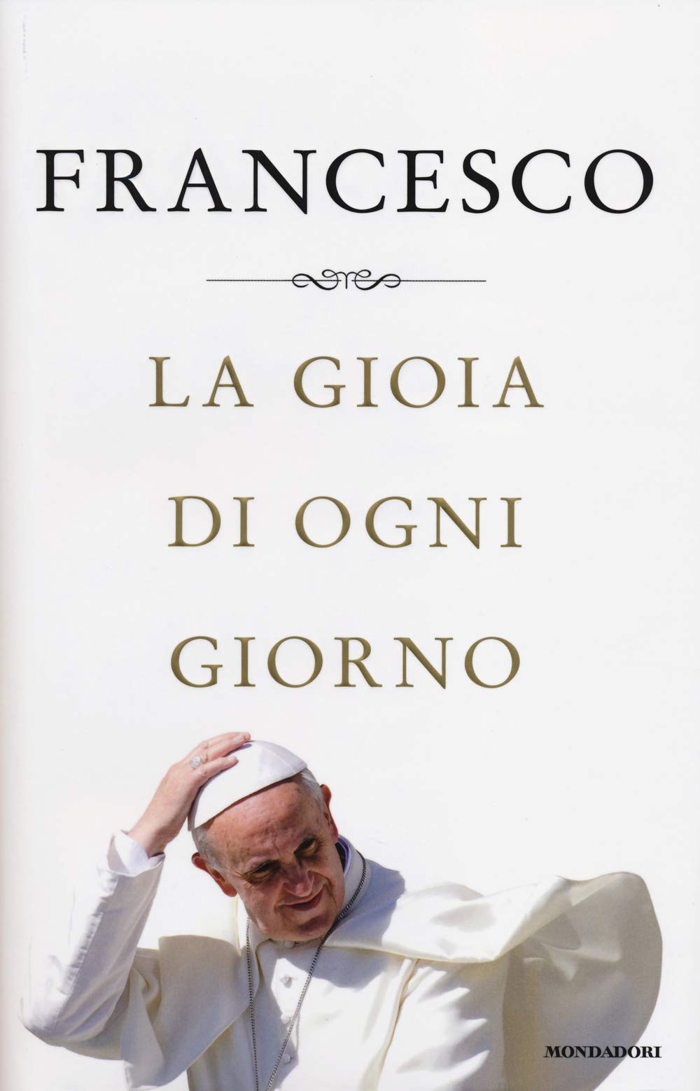 La gioia di ogni giorno book