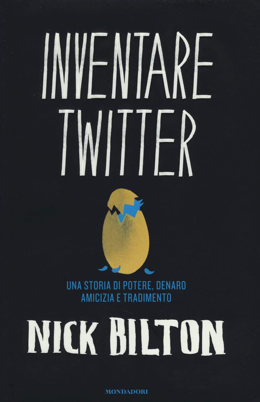 Inventare Twitter. Una storia di potere, denaro, amicizia e tradimento Media & Communication