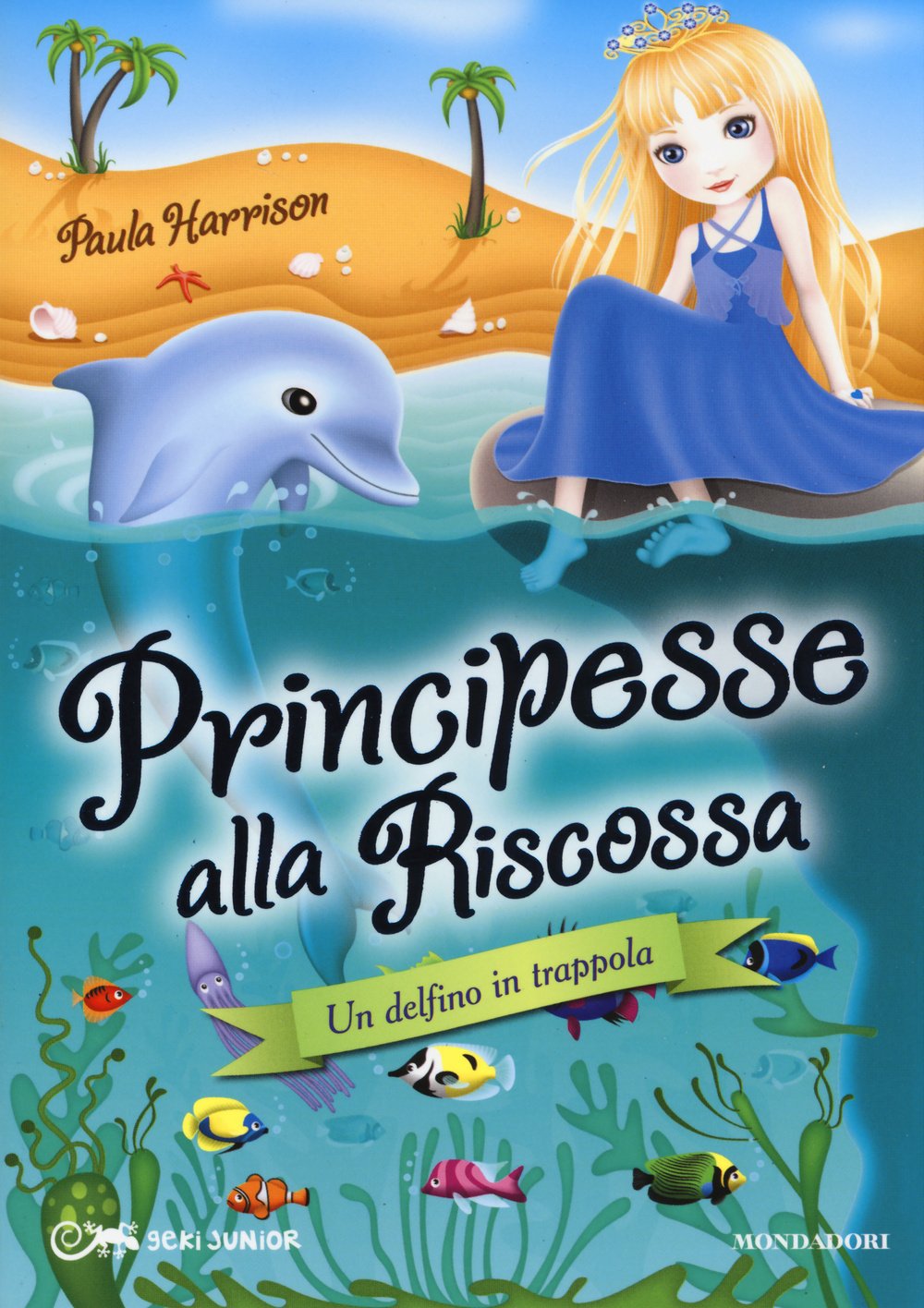 Un delfino in trappola. Principesse alla riscossa (Vol. 2) book