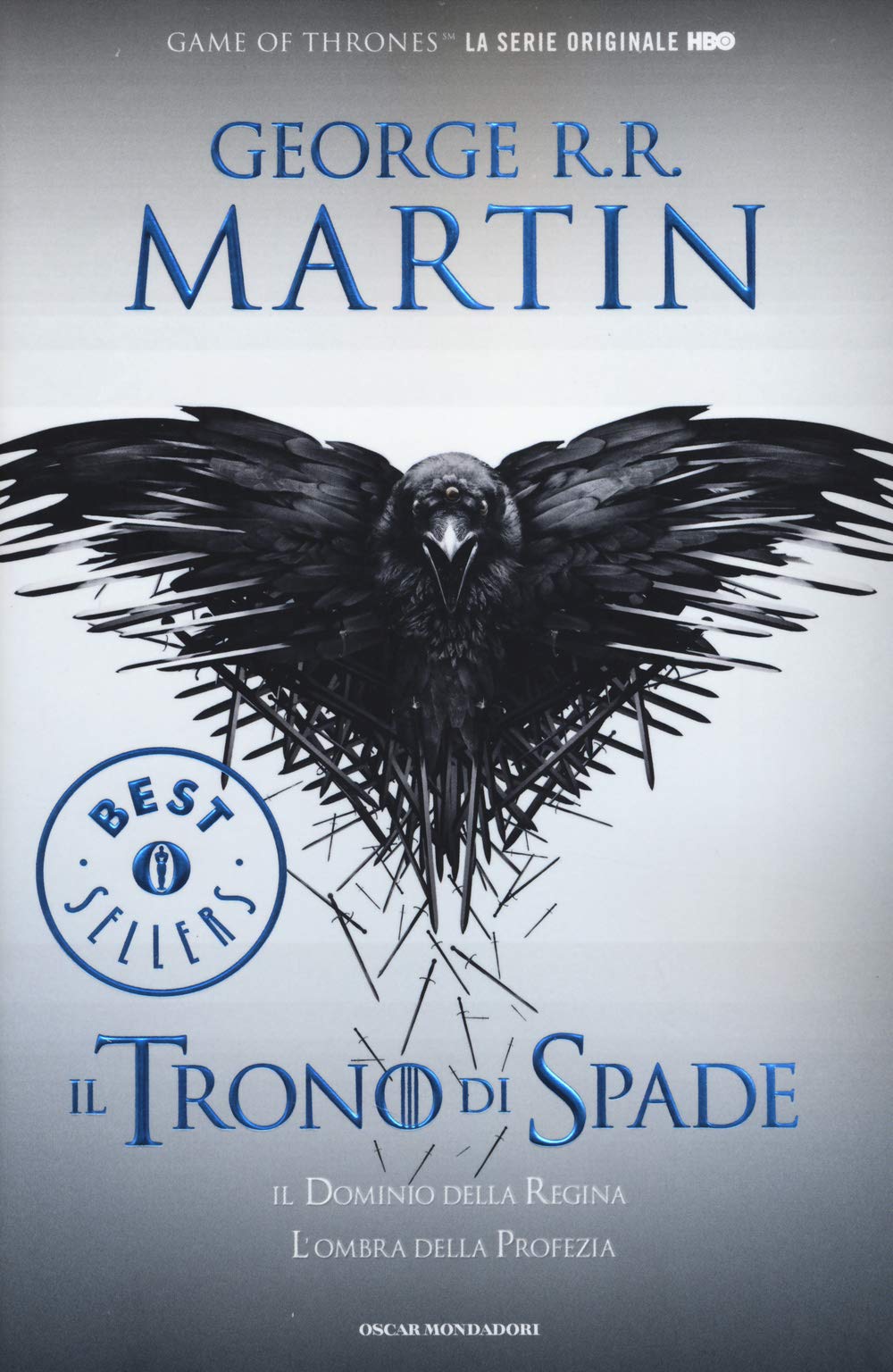 Cronache del ghiaccio e del fuoco 4.Il trono di spade. Il dominio regina book