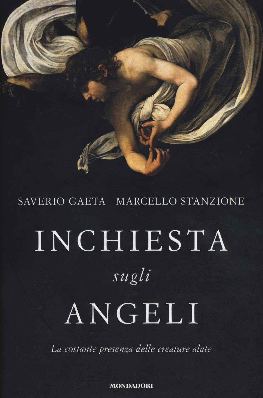Inchiesta sugli angeli. La costante presenza delle creature alate Religion & Esotericism