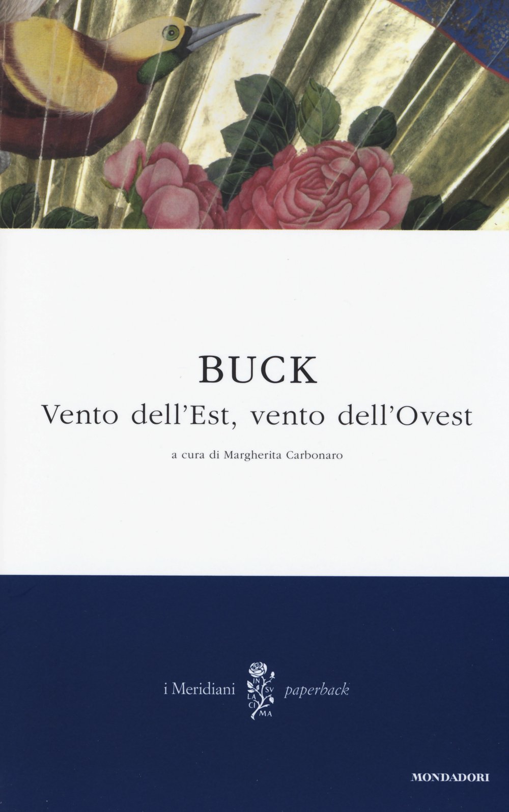 Vento dell'est, vento dell'ovest. Saga di una famiglia cinese (I Meridiani. Paperback) Classics