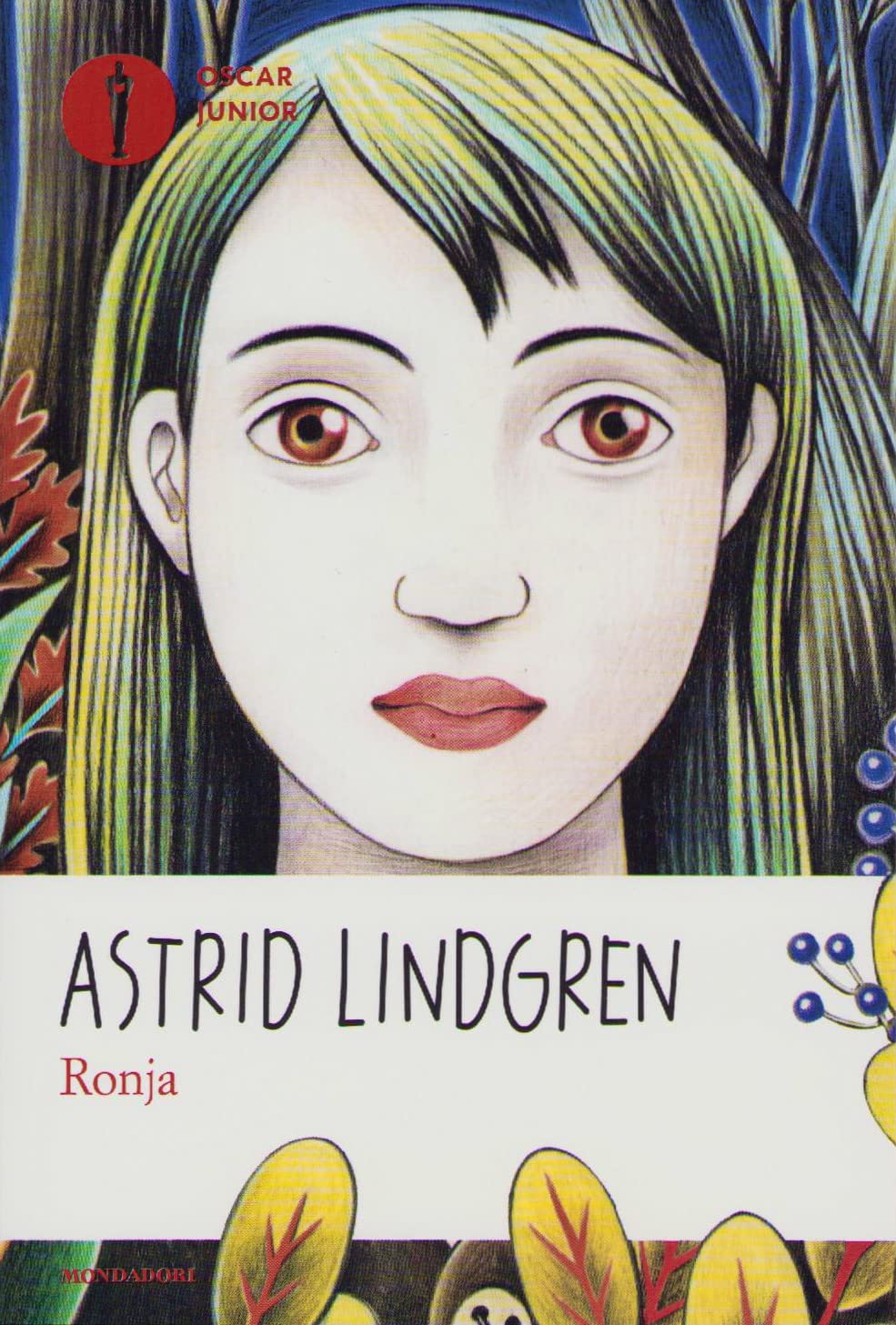 Ronja. La figlia del brigante (Oscar junior) Novels & Short Stories