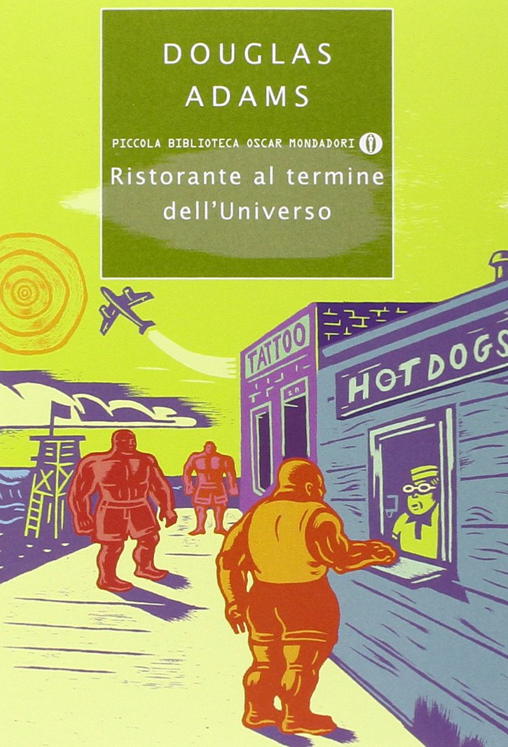 Ristorante al termine dell'Universo (Piccola biblioteca oscar, Band 298) Contemporary literature