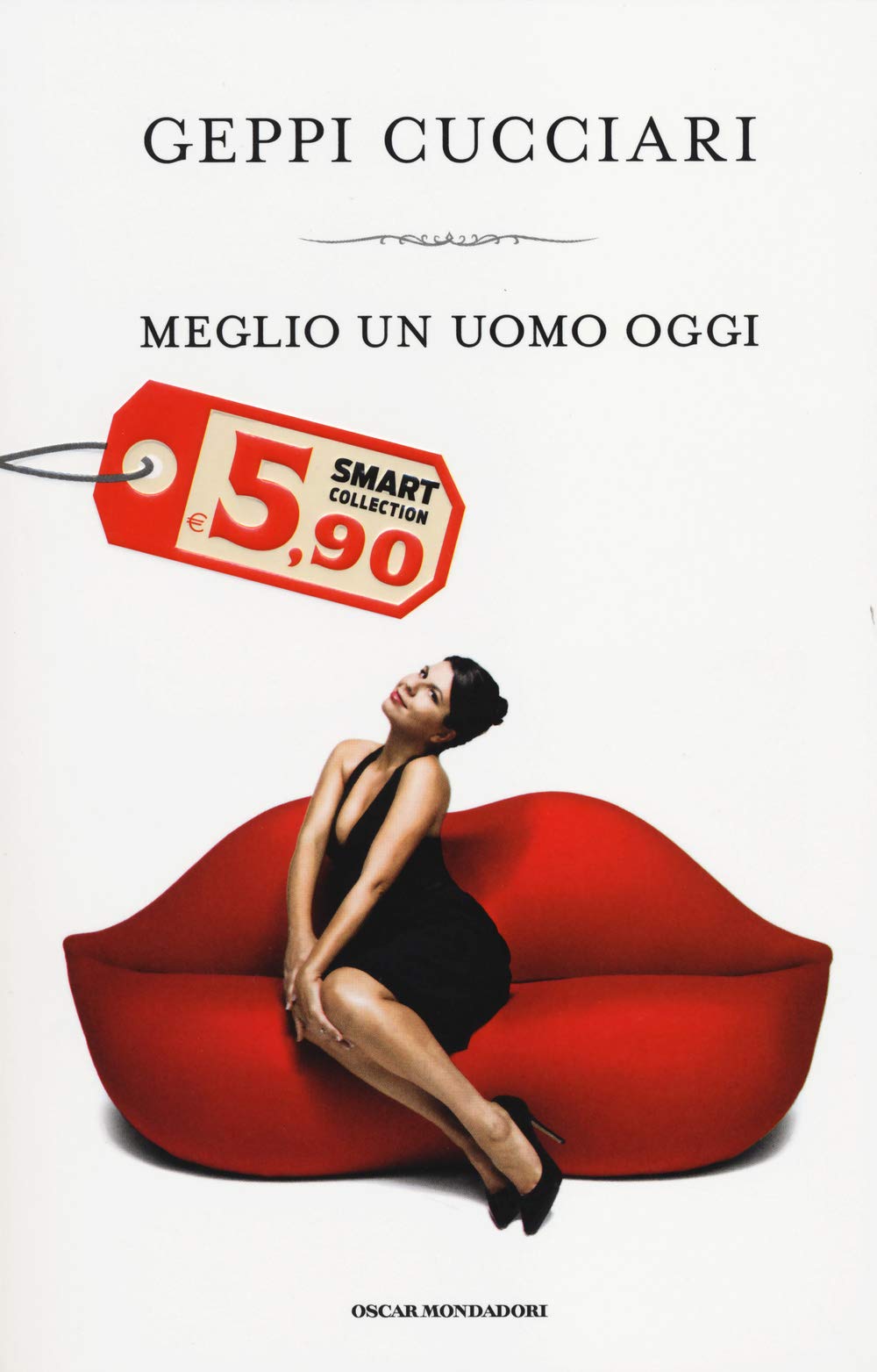 Meglio un uomo oggi (Oscar Smart Collection) Contemporary literature