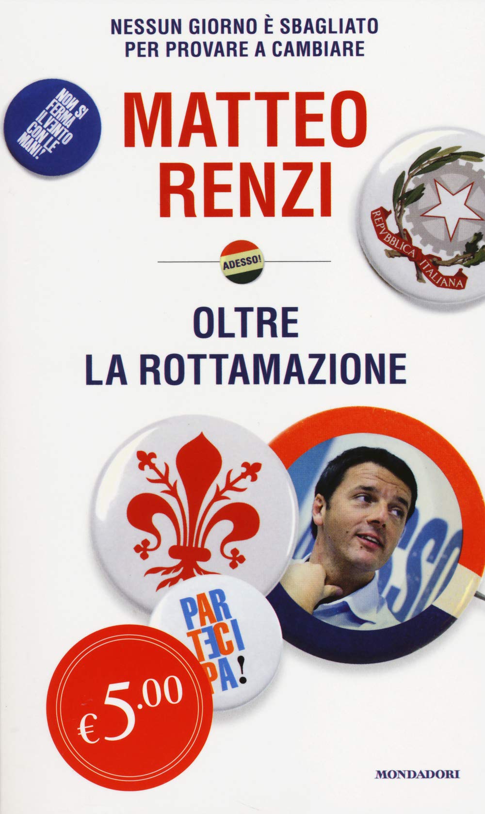 Oltre la rottamazione. Nessun giorno è sbagliato per provare a cambiare (Oscar Edizione speciale) Social Sciences