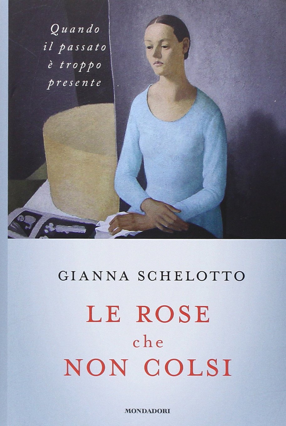 Schelotto, G: Rose che non colsi. Psicologia dei rimpianti Business, Finance & Career