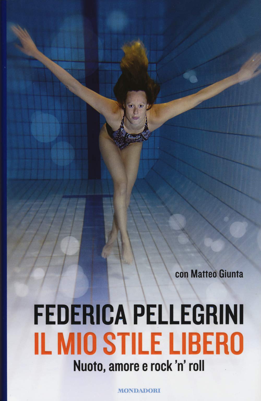 Il mio stile libero. Nuoto, amore e rock'n'roll (Comefare) Sports