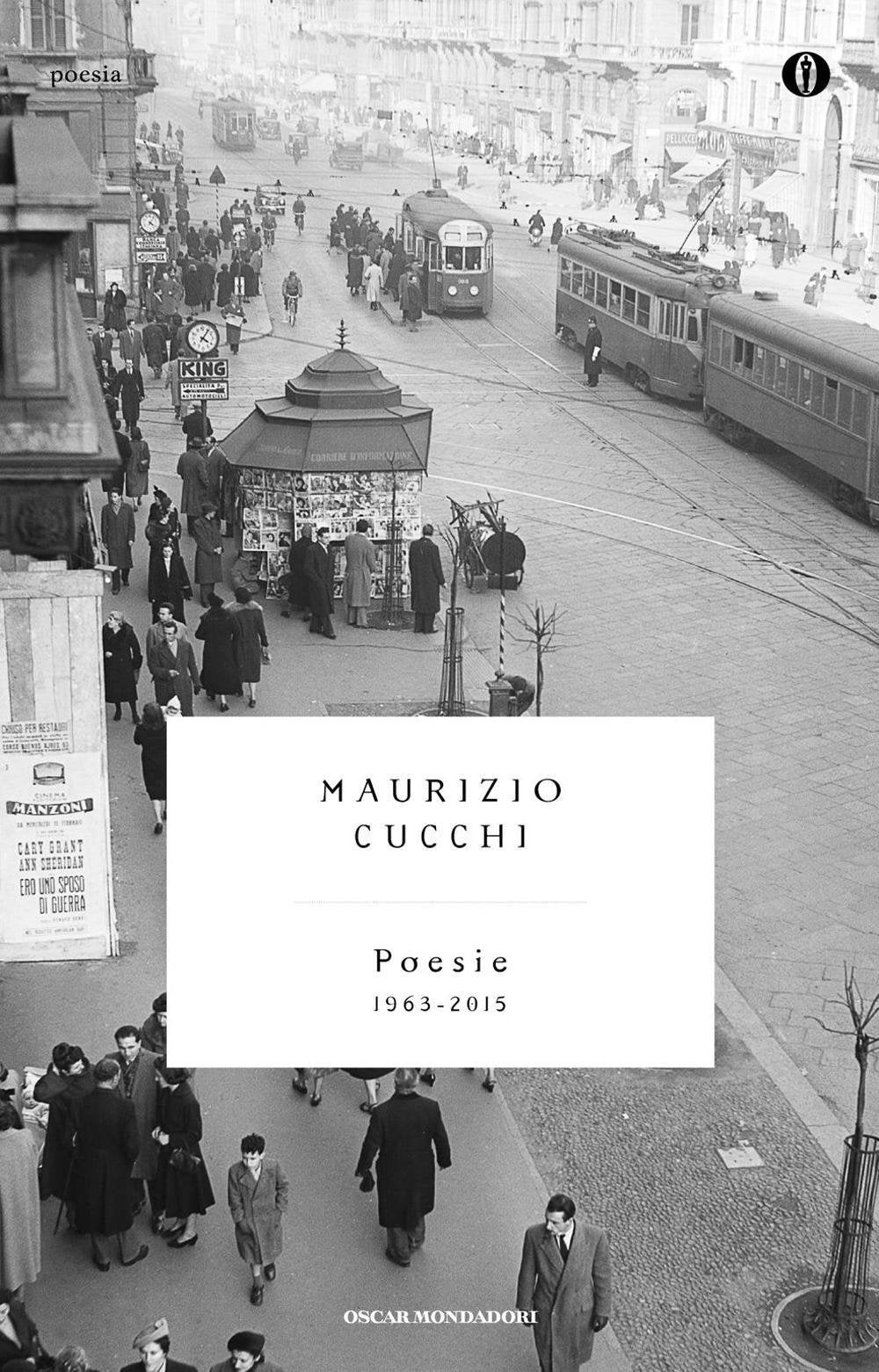 Poesie (1963-2015) (Oscar poesia del Novecento) Poetry