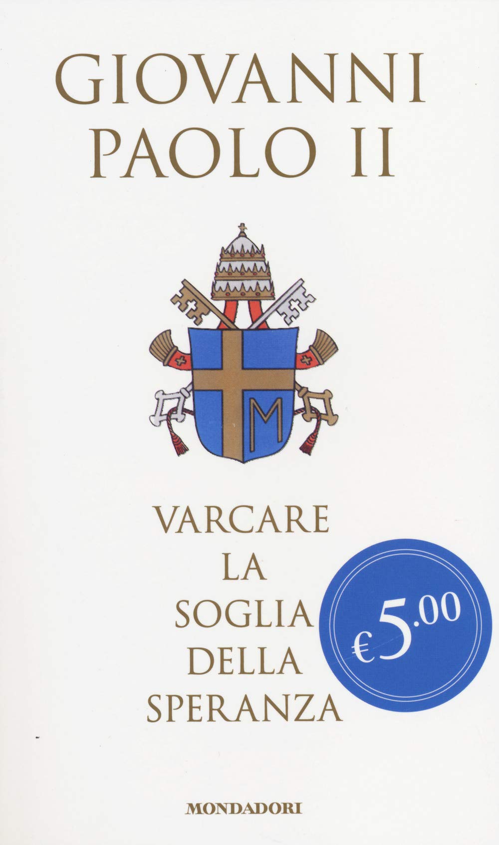 Varcare la soglia della speranza book