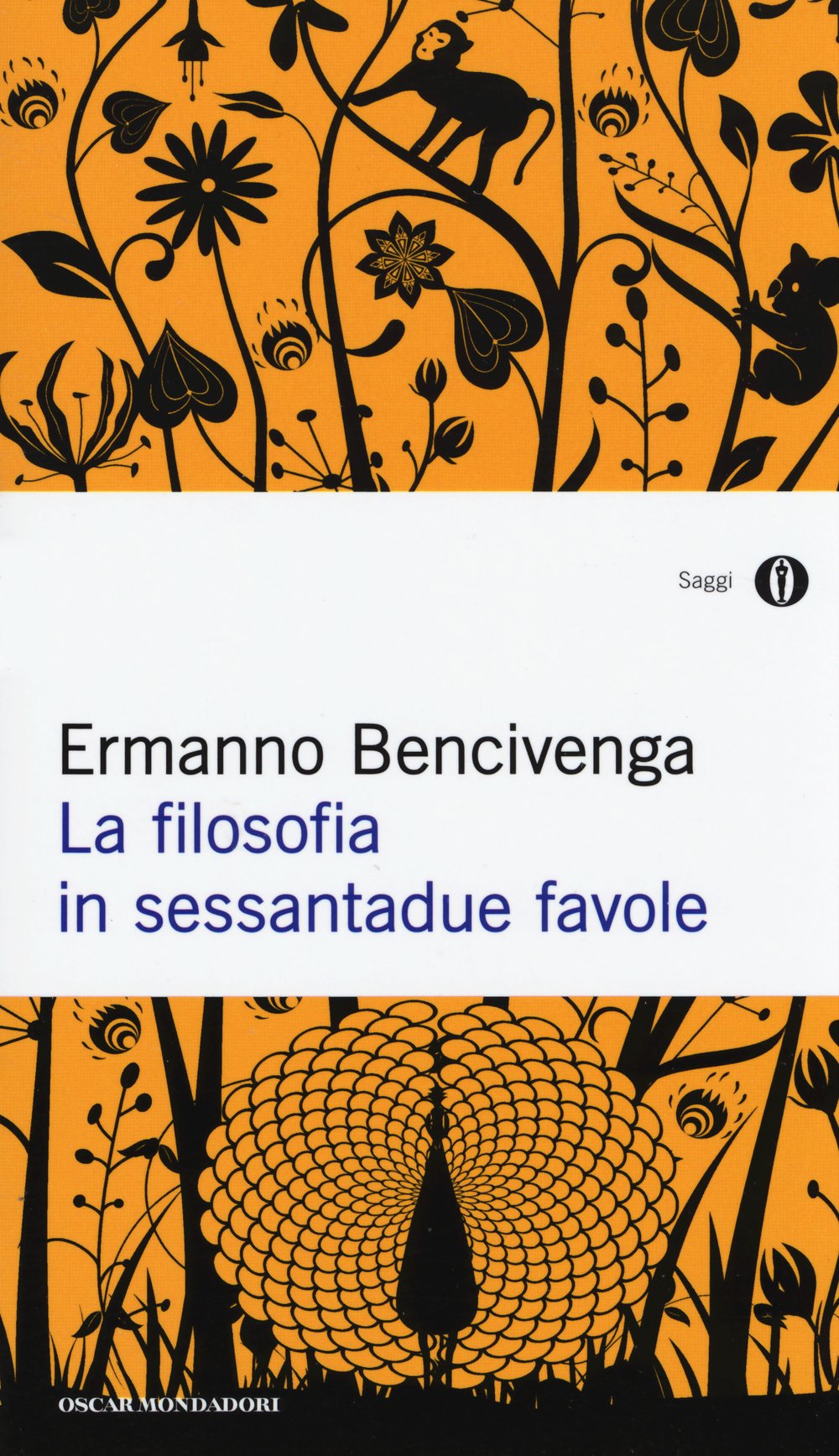 La filosofia in sessantadue favole (Oscar saggi, Band 934) Philosophy