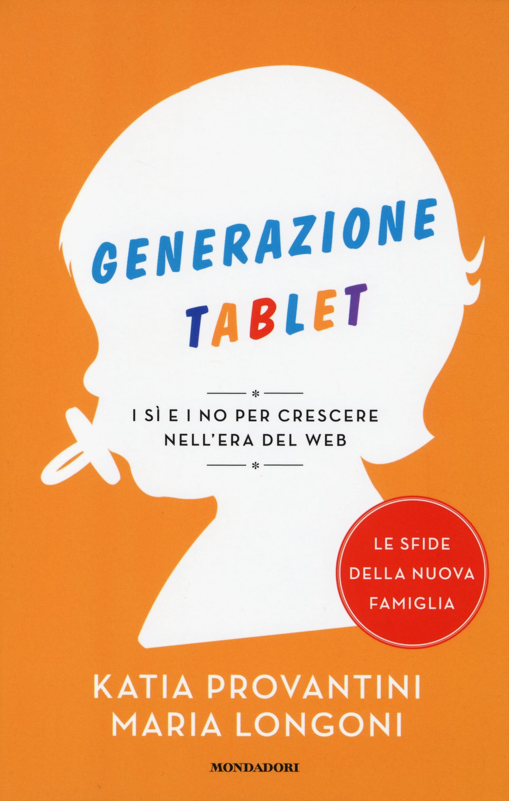 Generazione tablet. I sì e i no per crescere nell'era del web book