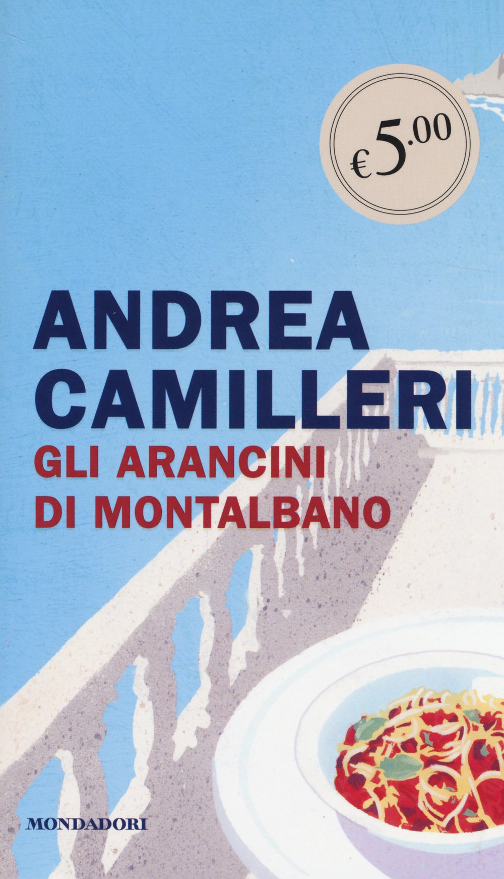 Gli arancini di Montalbano (Oscar Edizione speciale) Essays & Short Stories