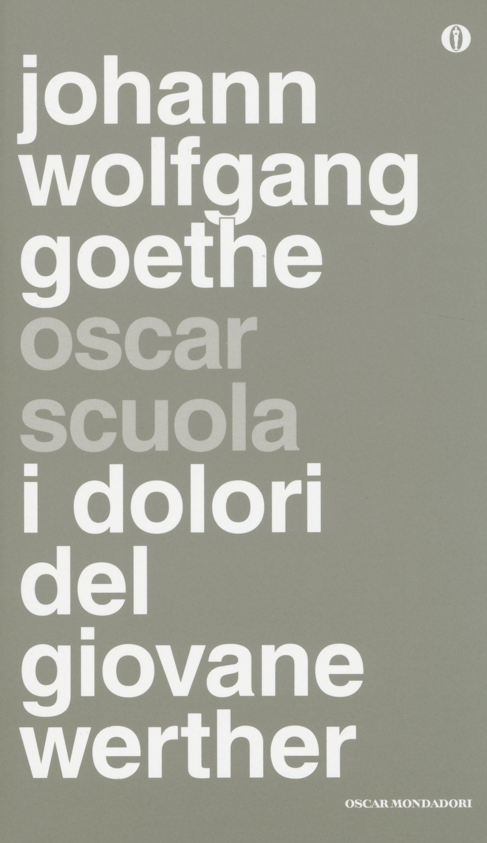 I dolori del giovane Werther (Oscar scuola) Classics