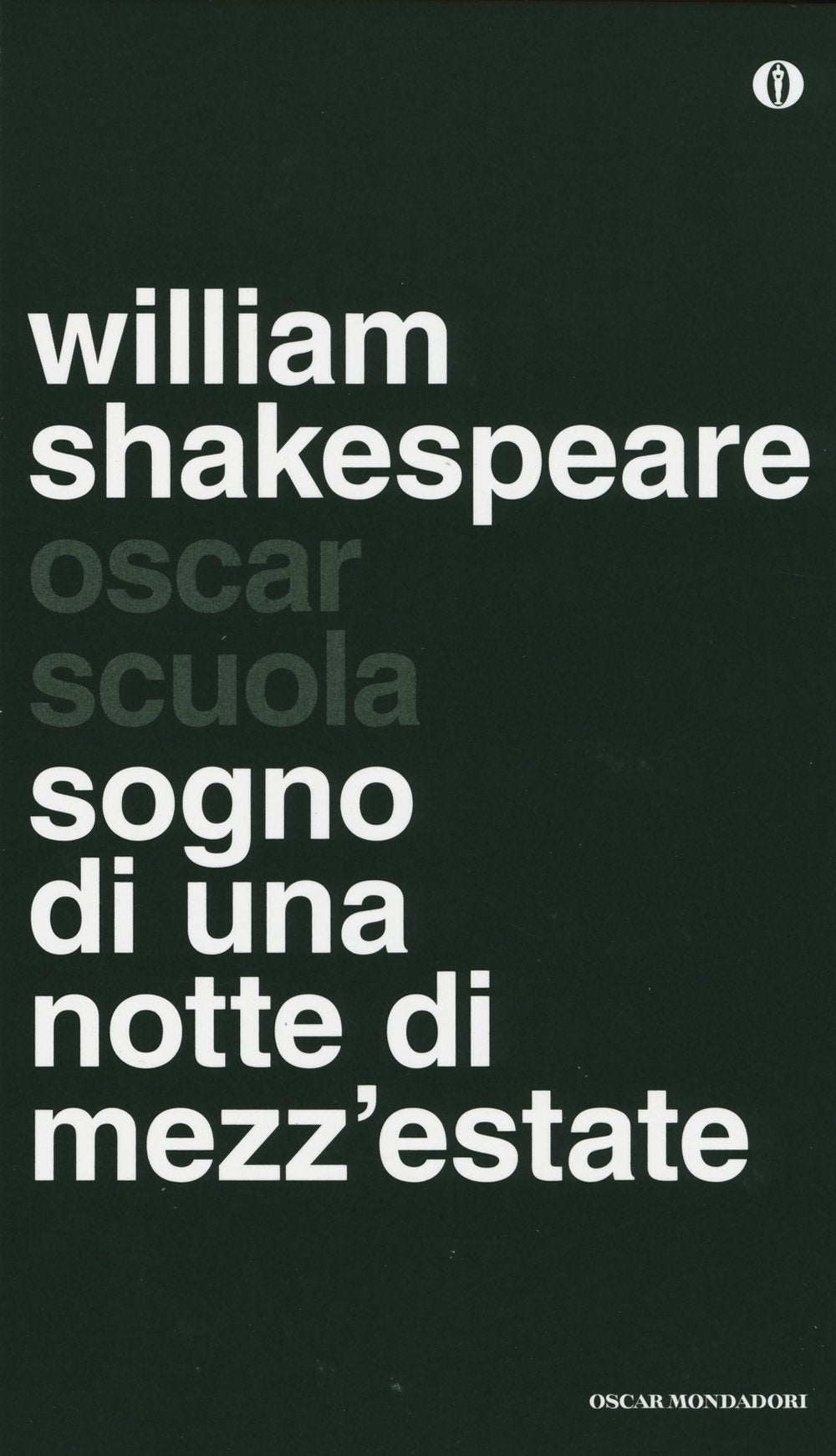 Sogno di una notte di mezza estate - Testo a fronte - Oscar Scuola book