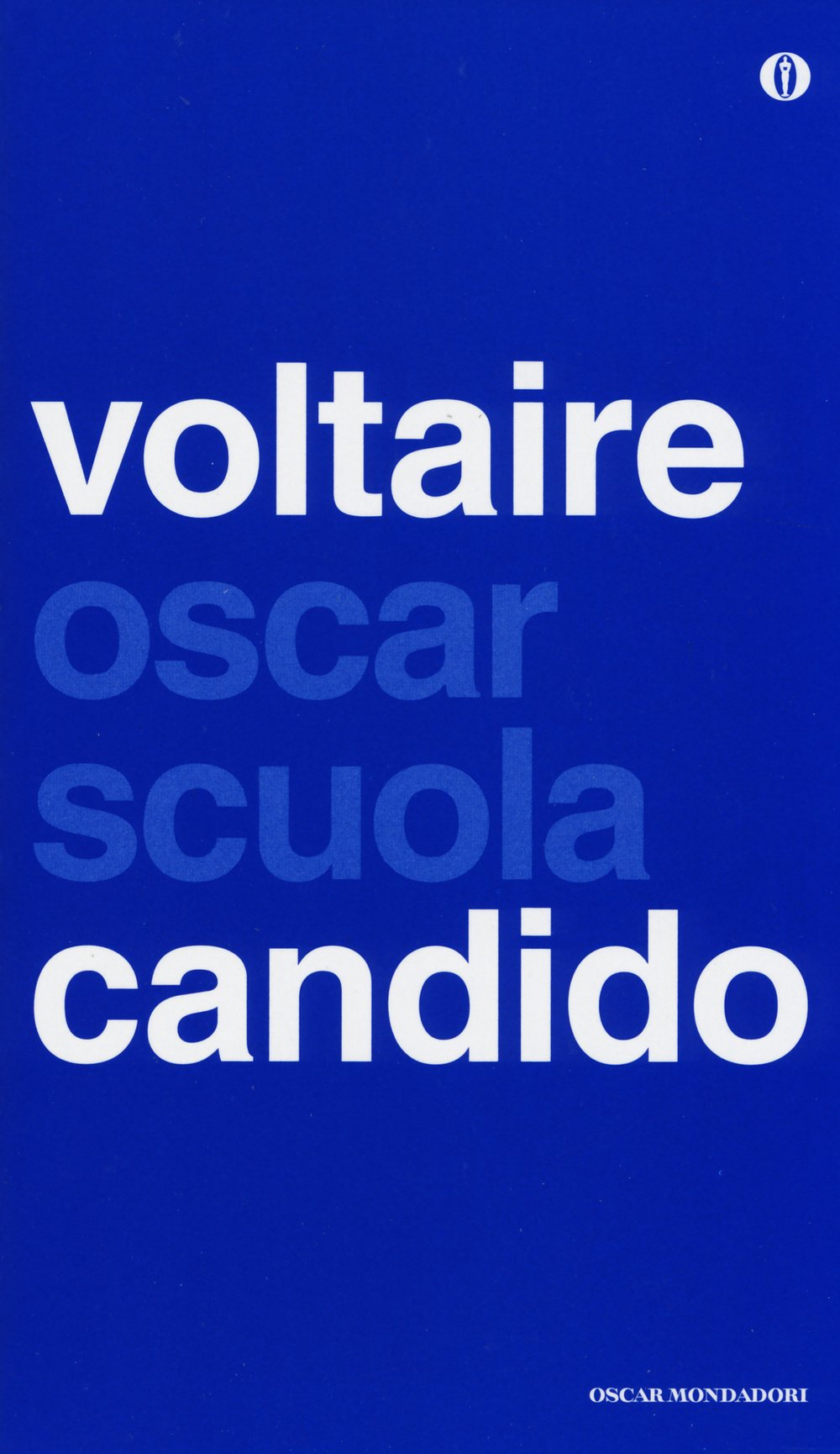 Candido ovvero l'ottimismo. Testo francese a fronte (Oscar scuola) Classics