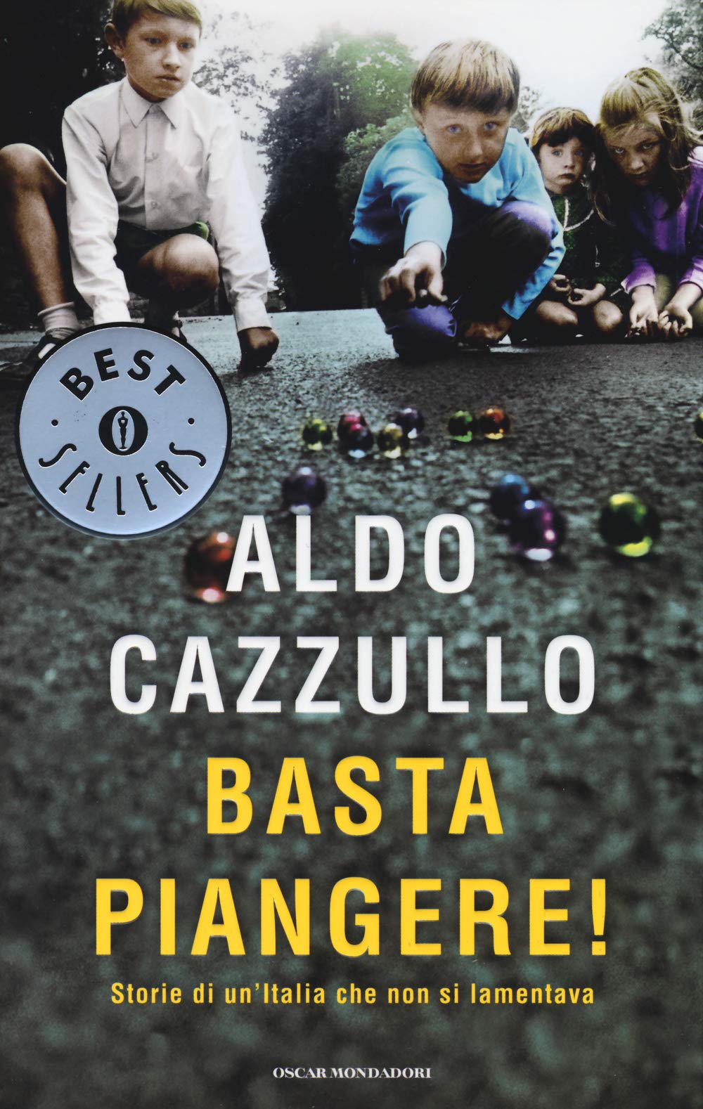 Basta piangere! Storie di un'Italia che non si lamentava book